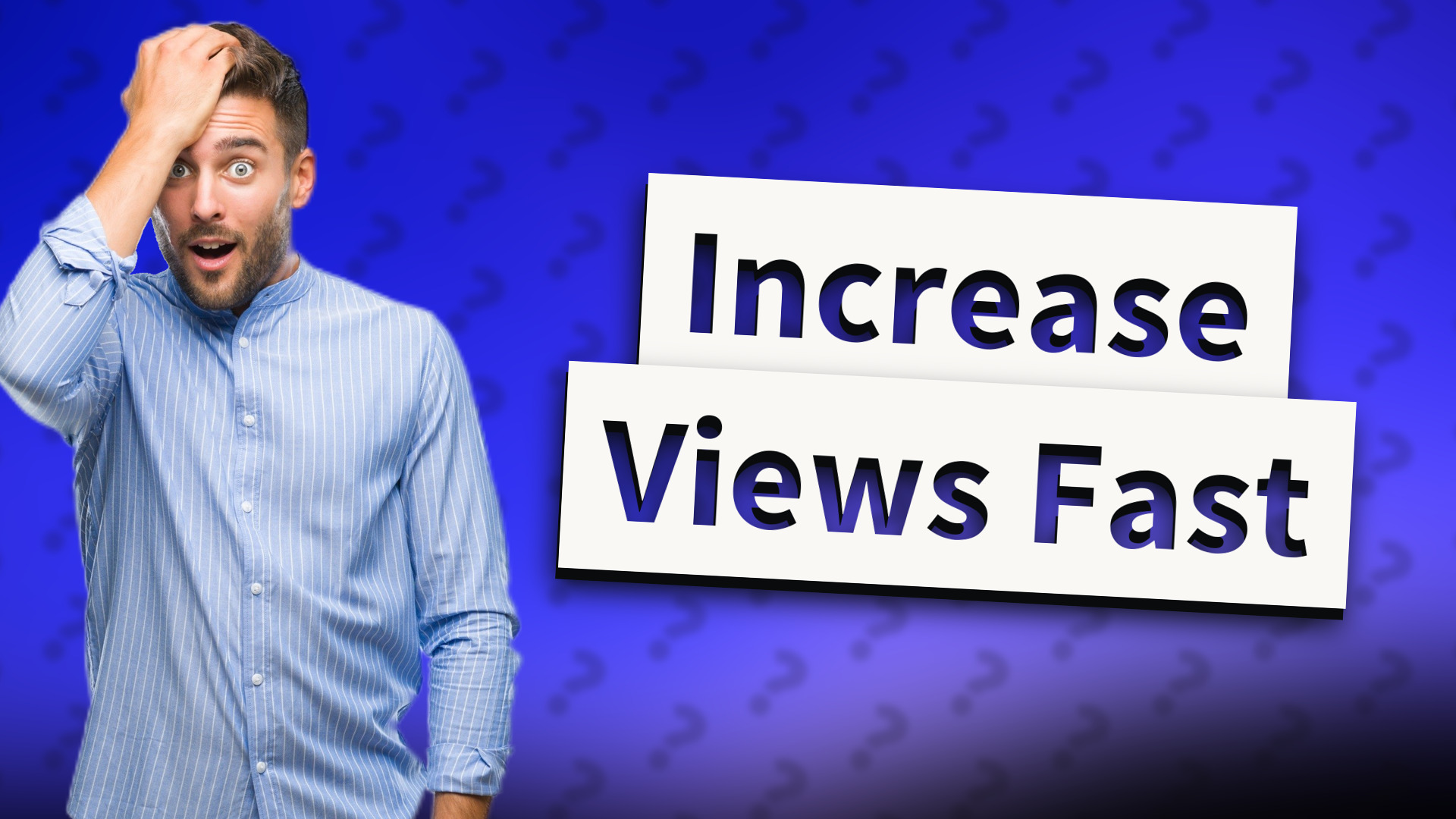 Increase Views Fast