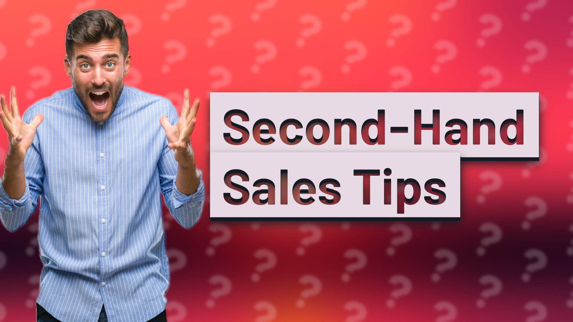 Second-Hand Sales Tips