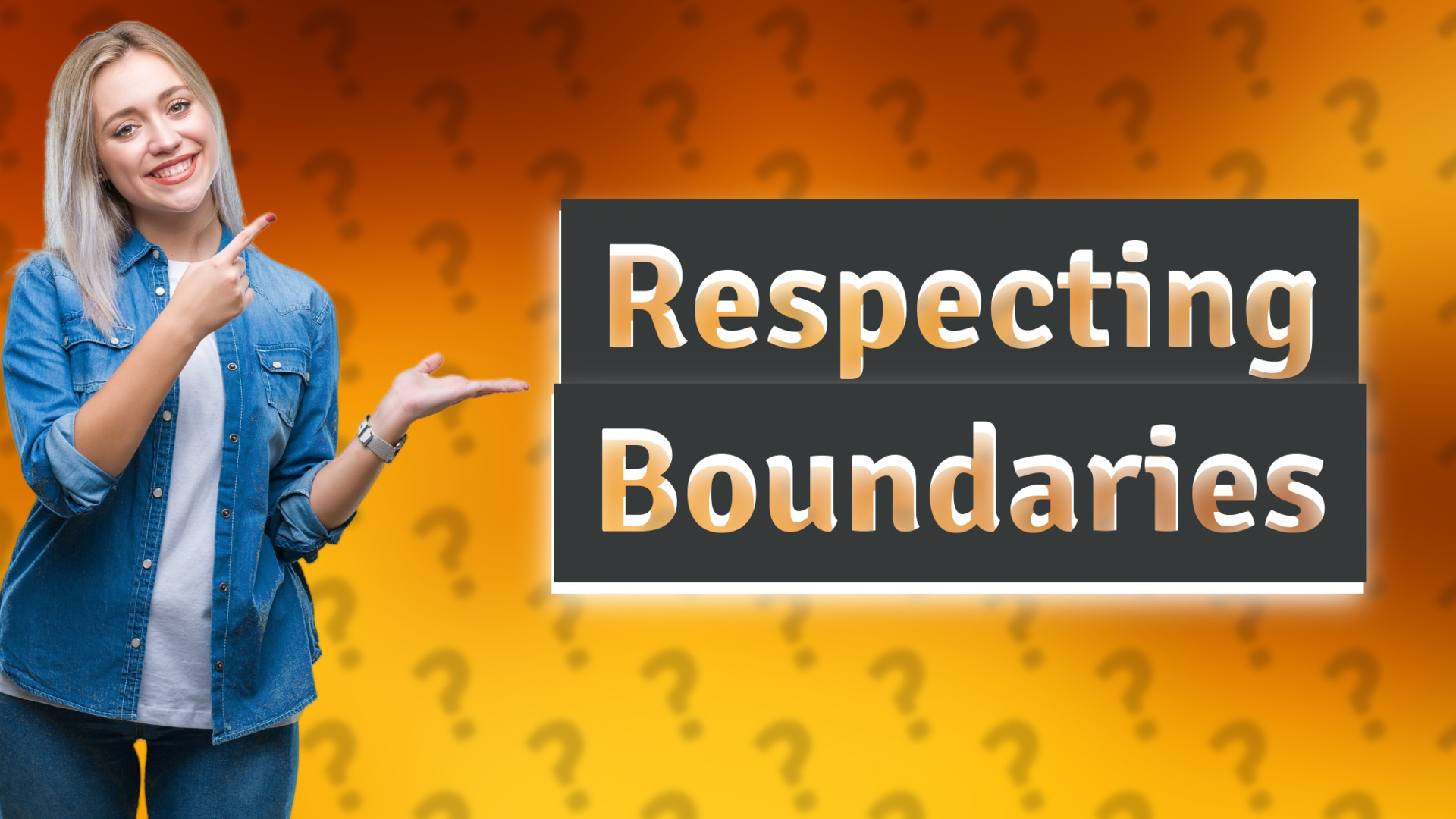 Respecting Boundaries