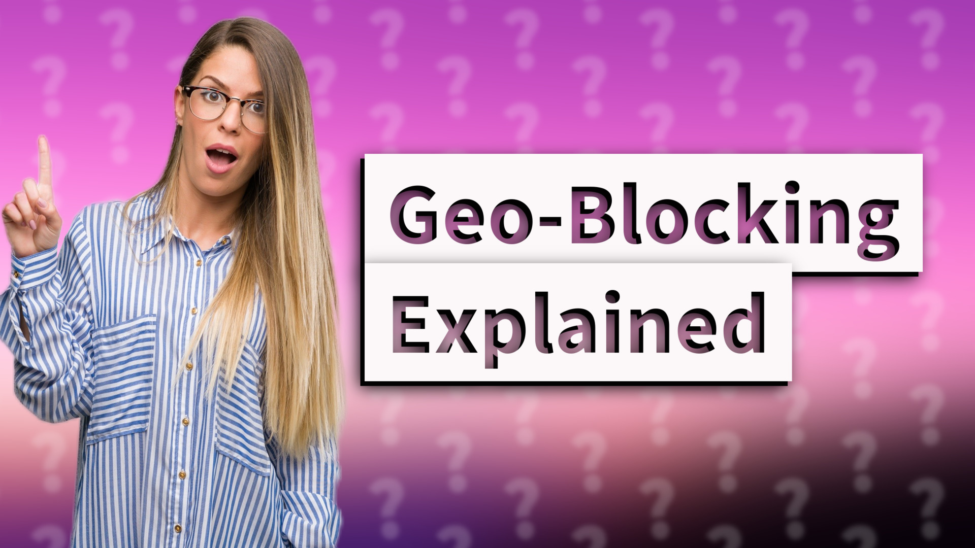 Geo-Blocking Explained