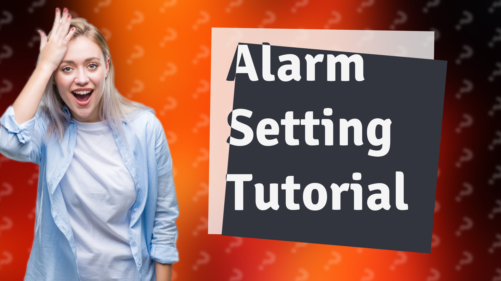 Alarm Setting Tutorial