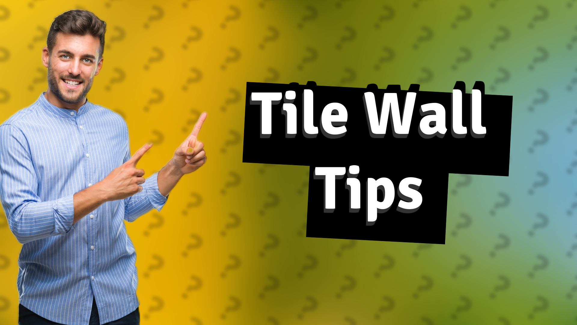 Tile Wall Tips