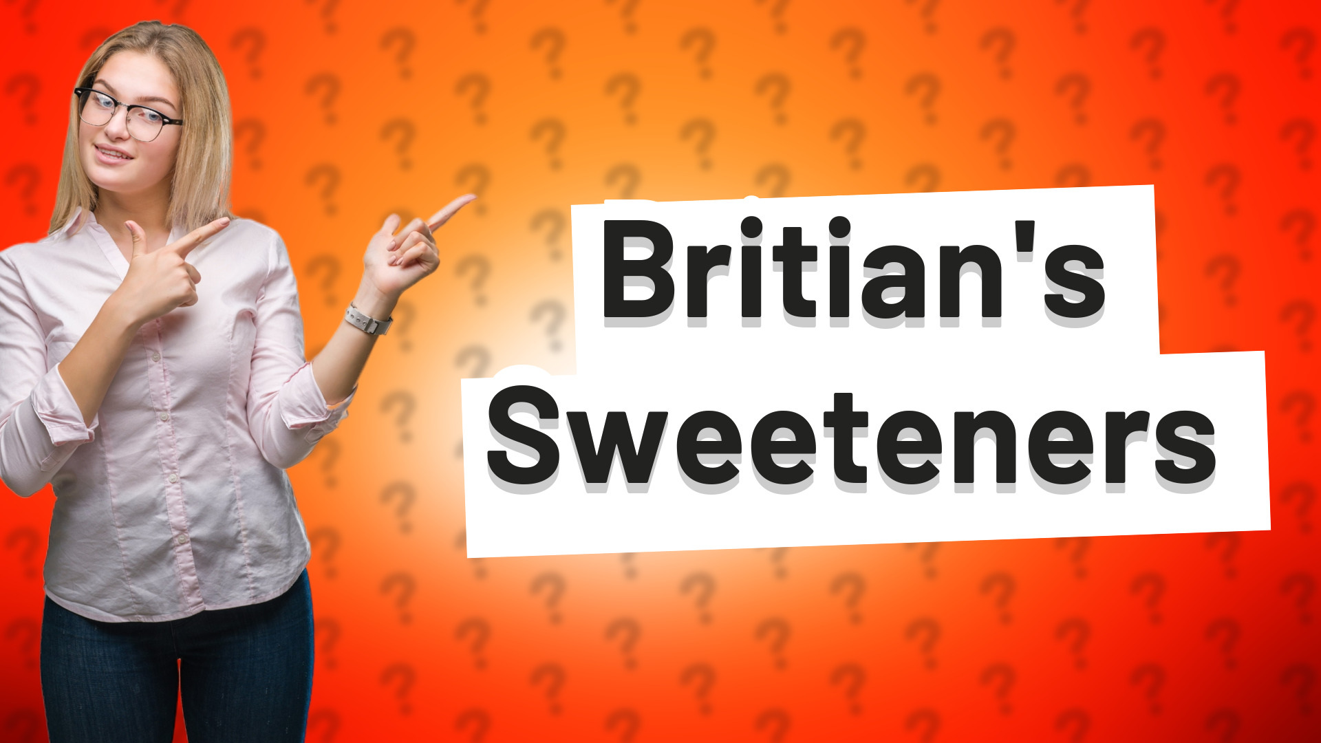 Britian's Sweeteners