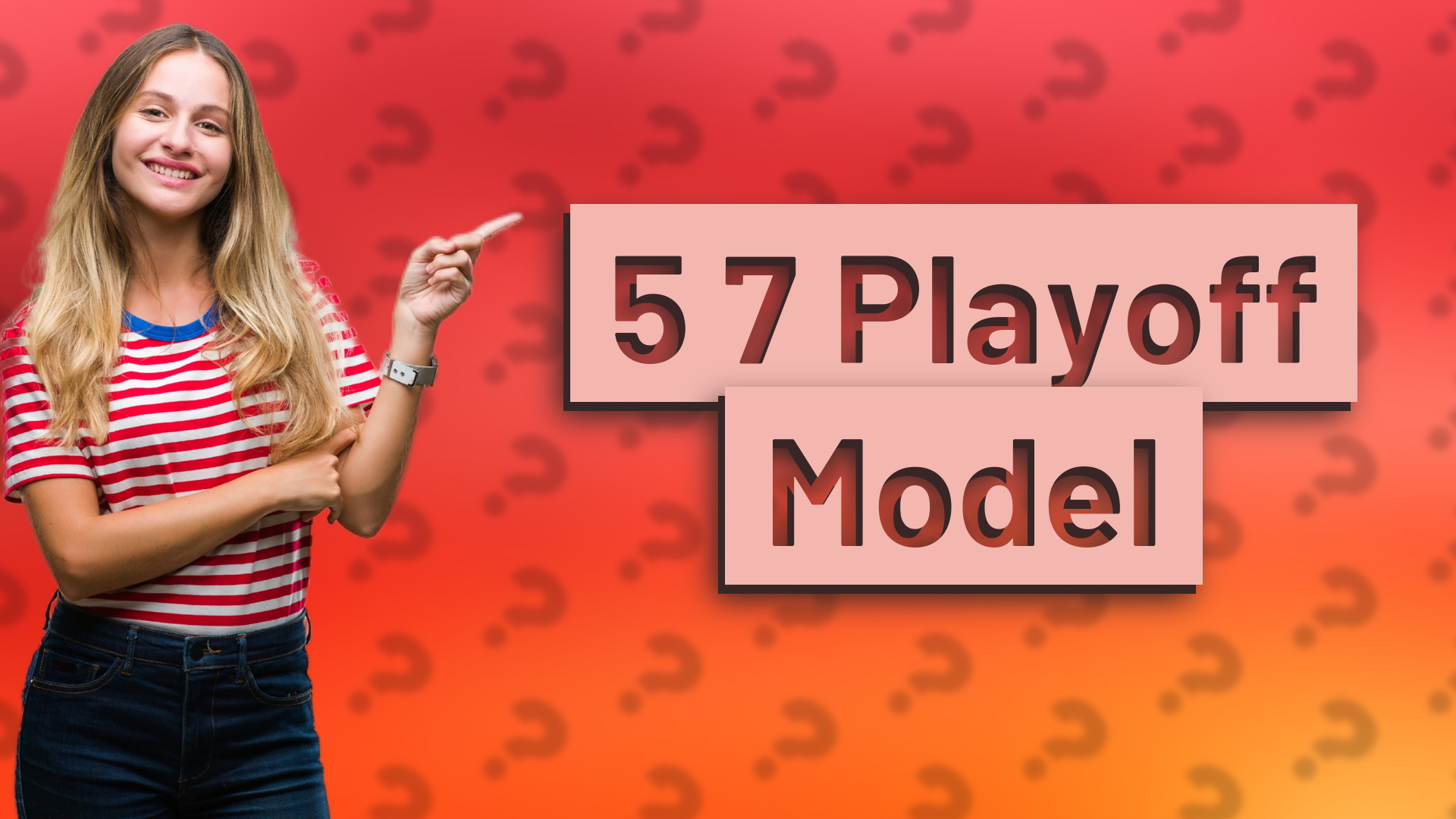 5 7 Playoff Model