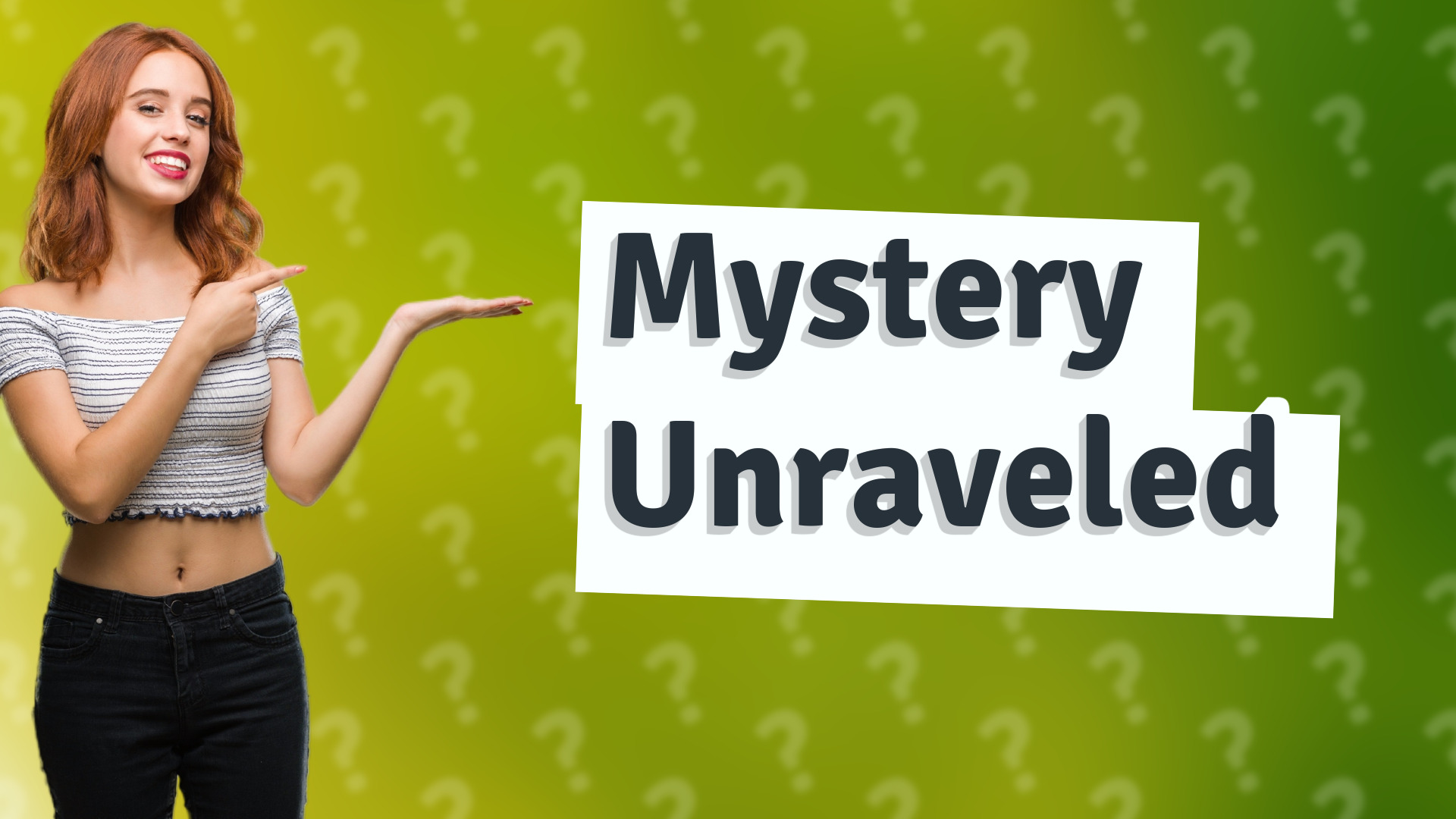 Mystery Unraveled