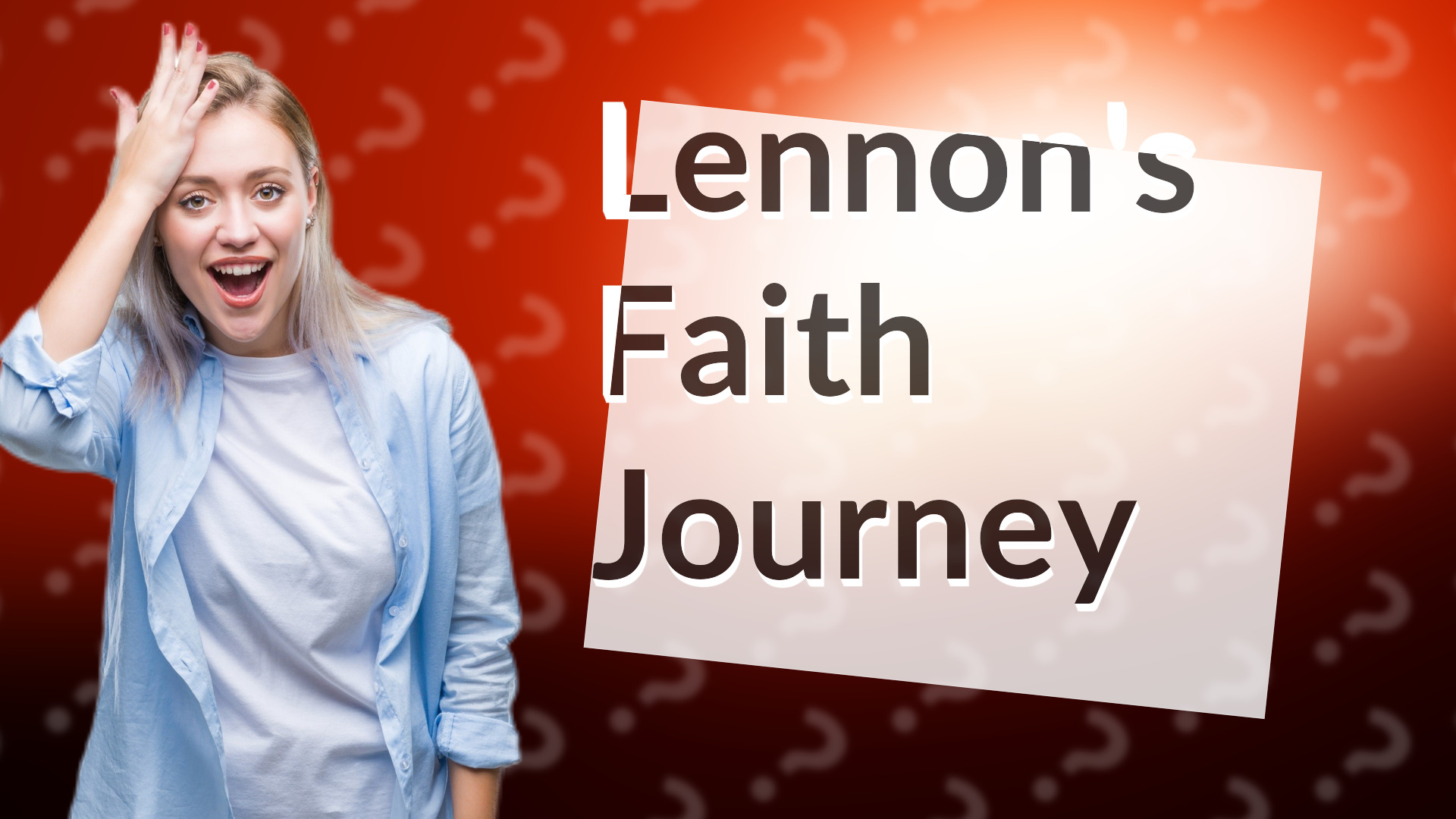 Lennon's Faith Journey