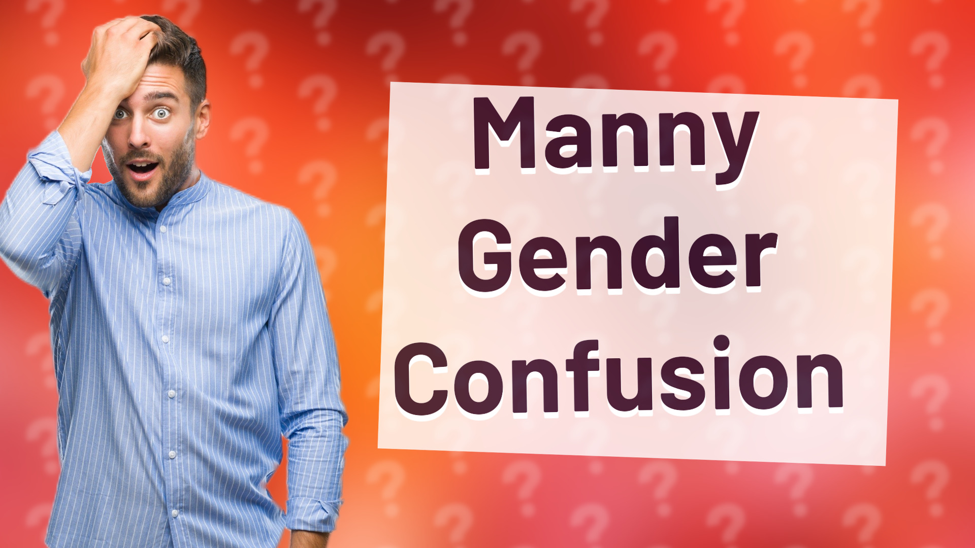 Manny Gender Confusion