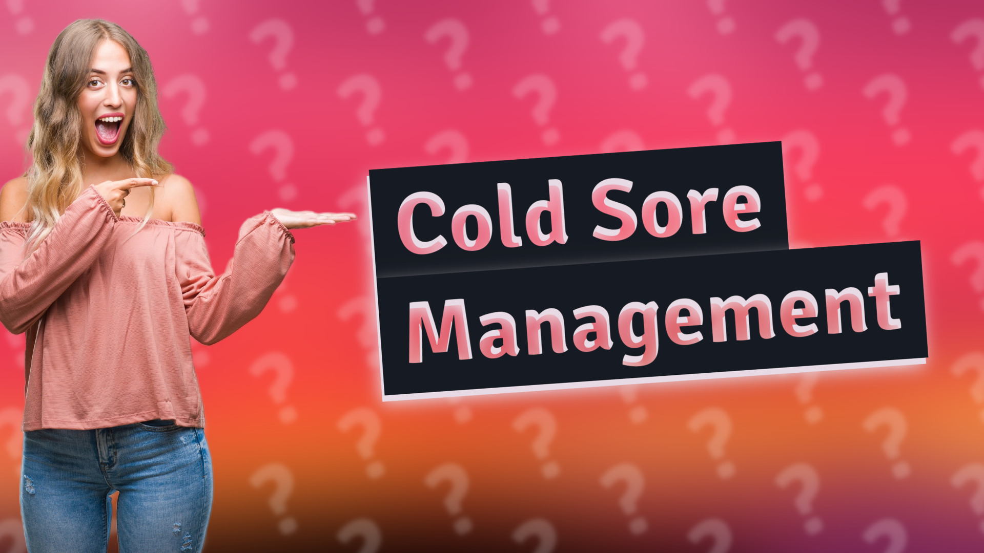 Cold Sore Management