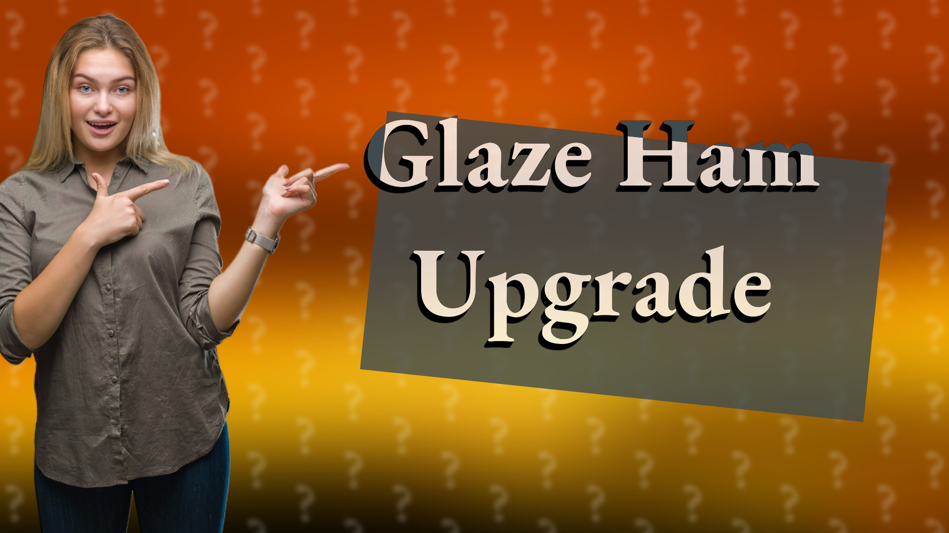 Glaze Ham Upgrade