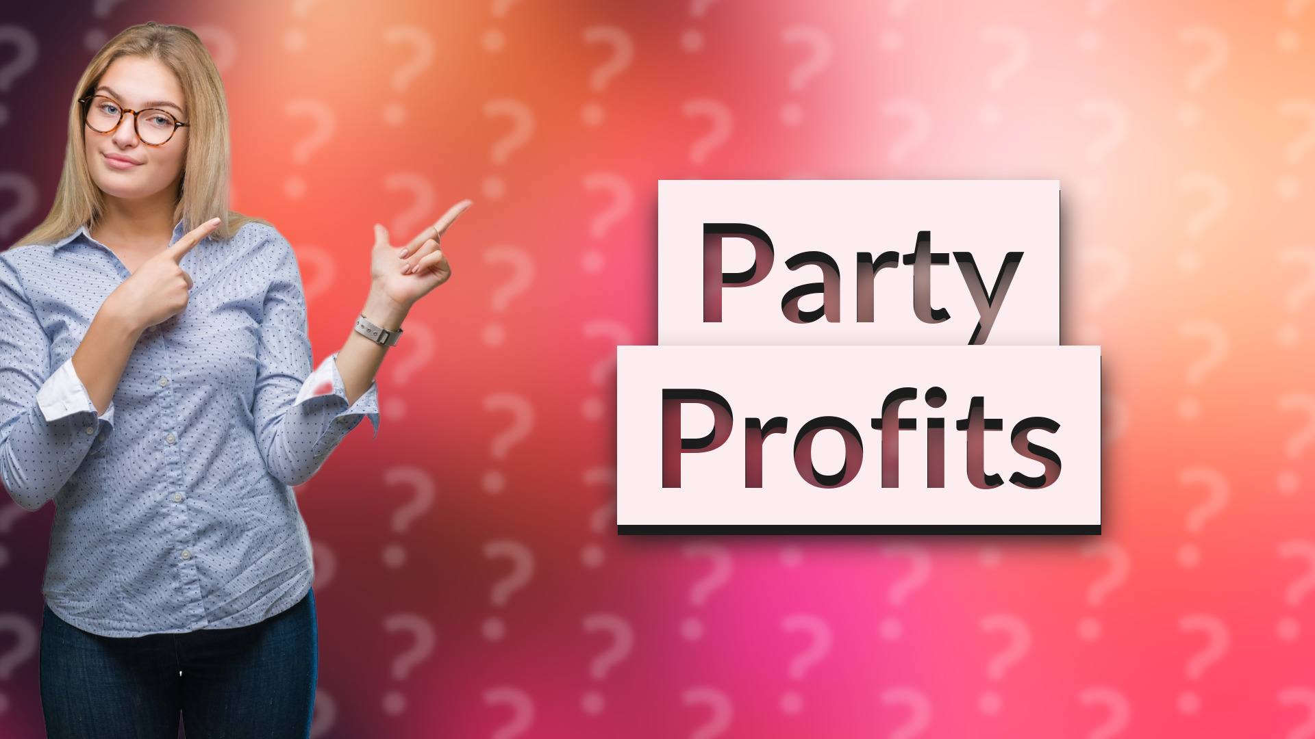 Party Profits