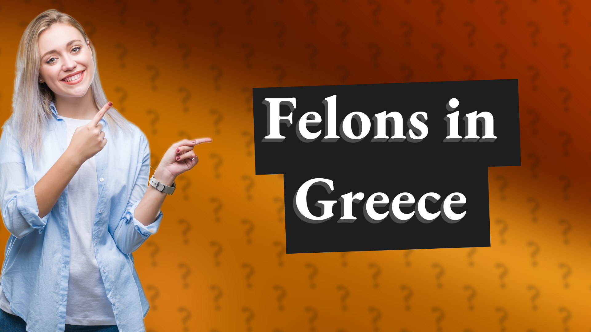 Felons in Greece