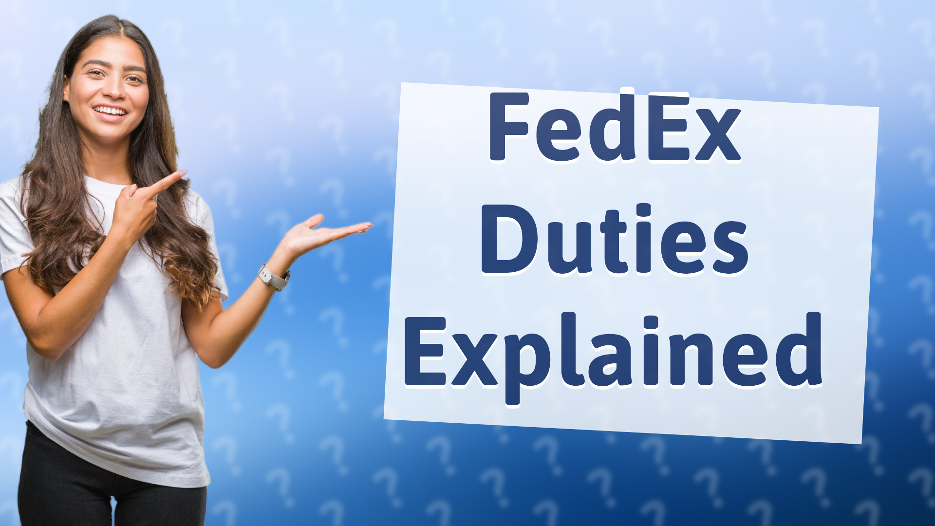 FedEx Duties Explained