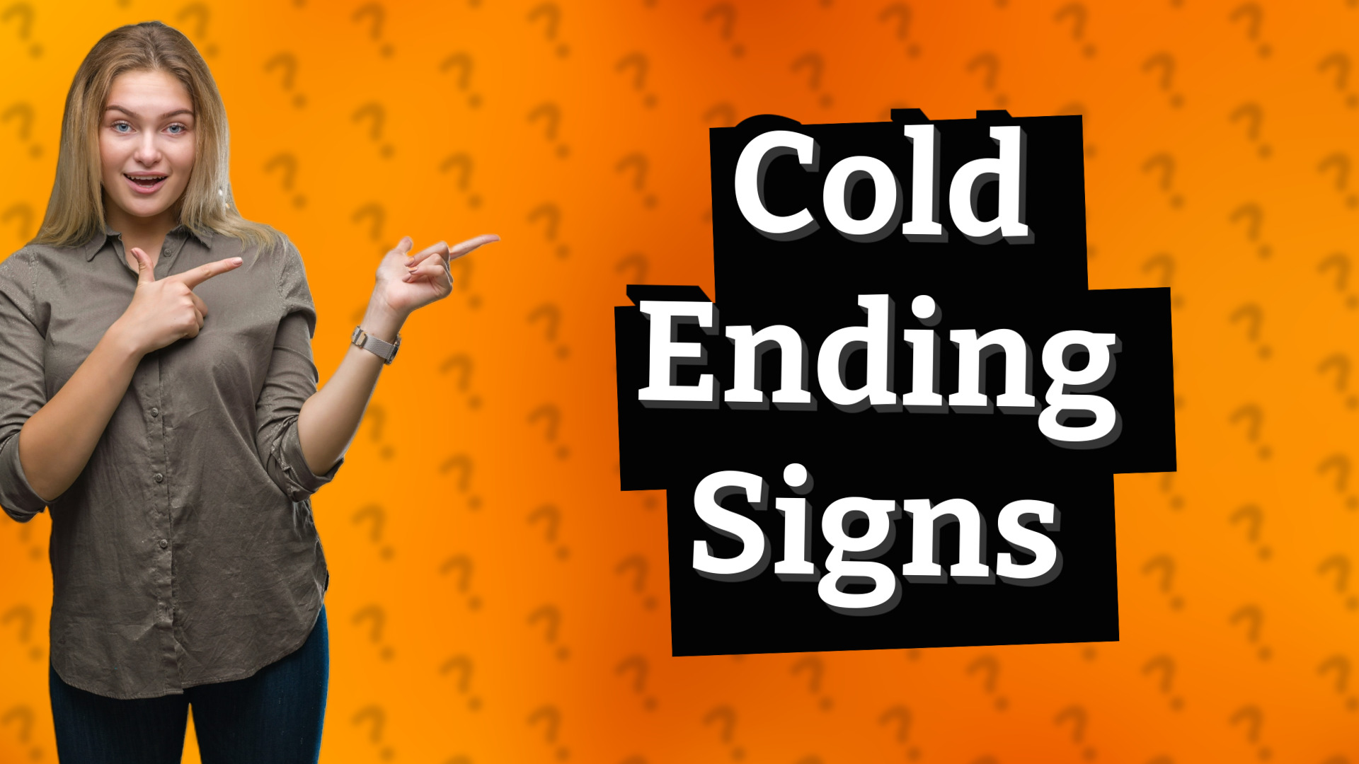 Cold Ending Signs