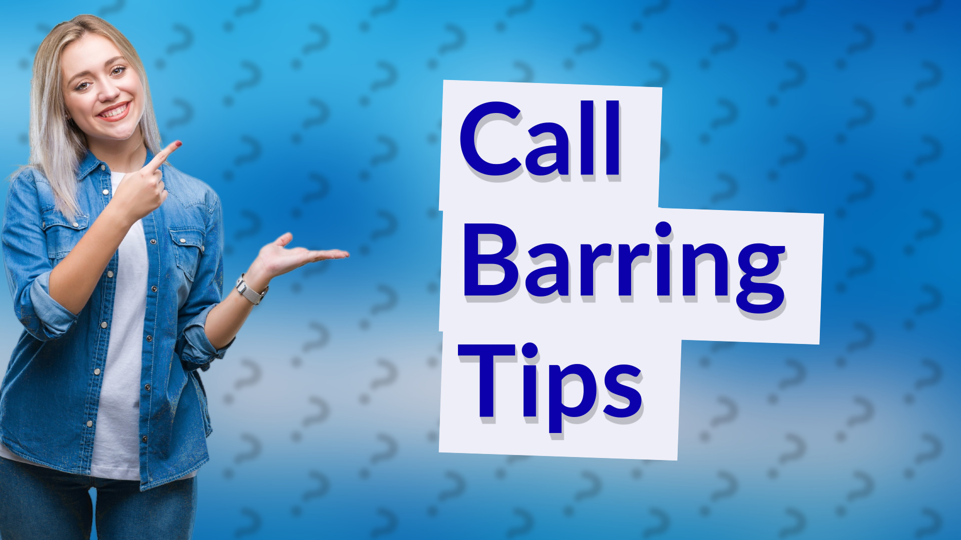 Call Barring Tips