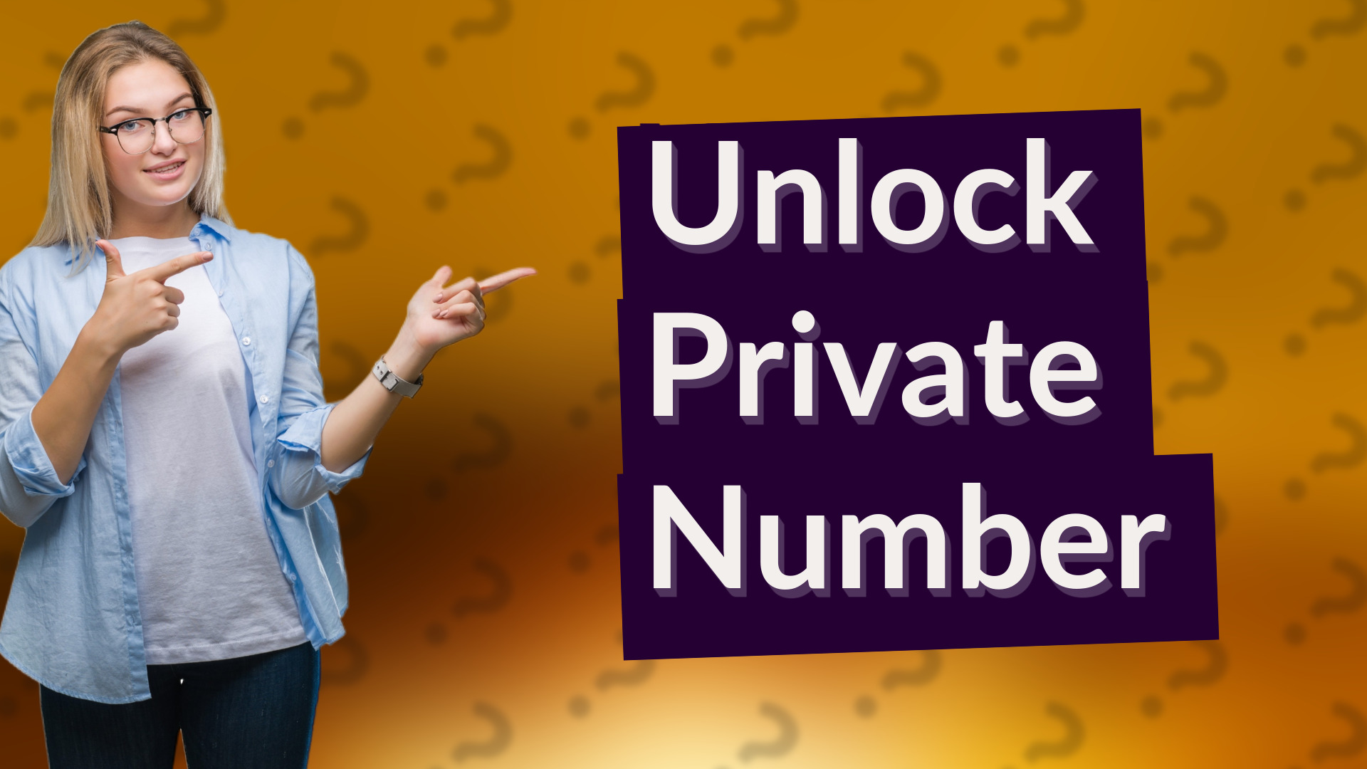 Unlock Private Number