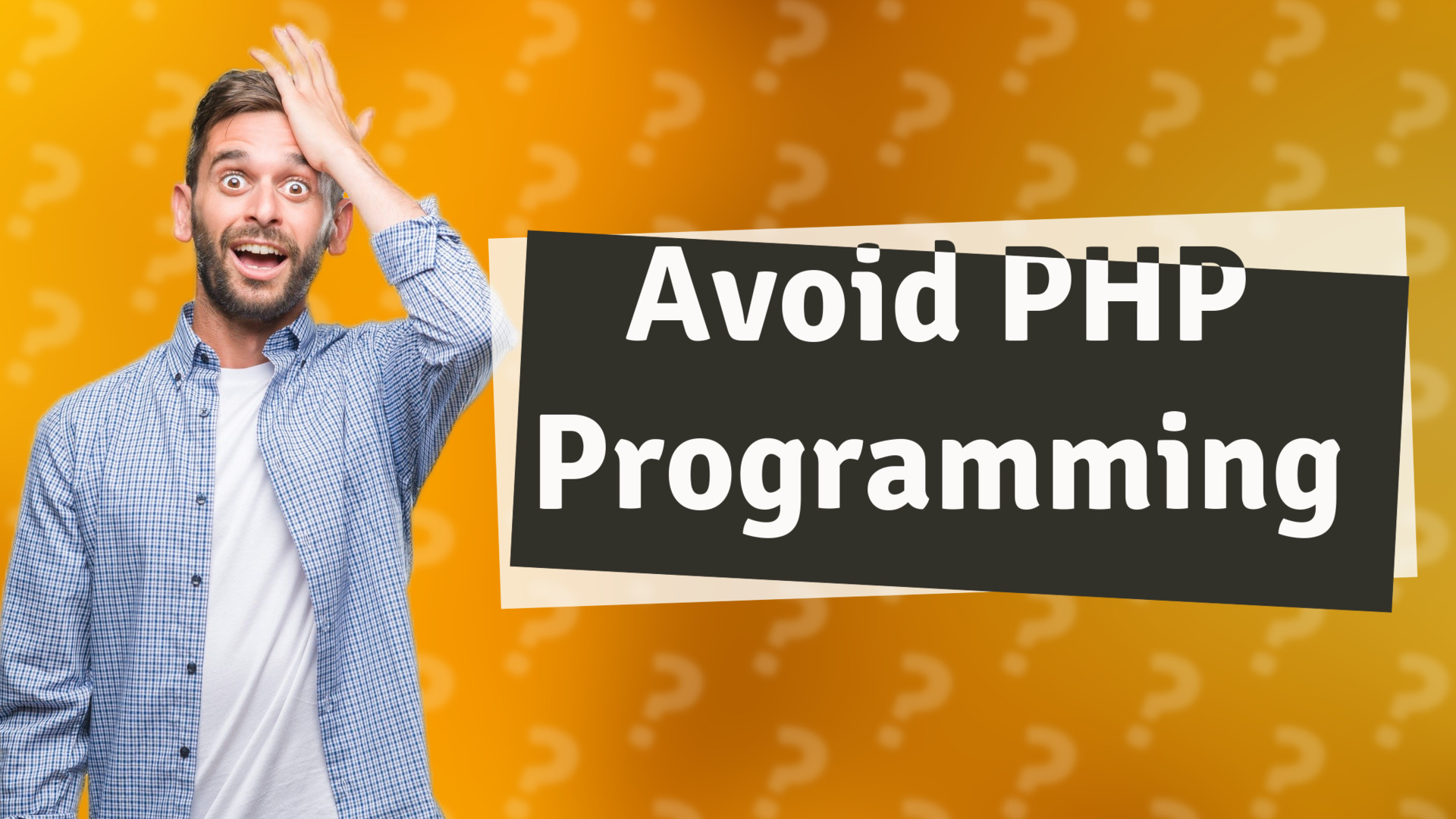 Avoid PHP Programming