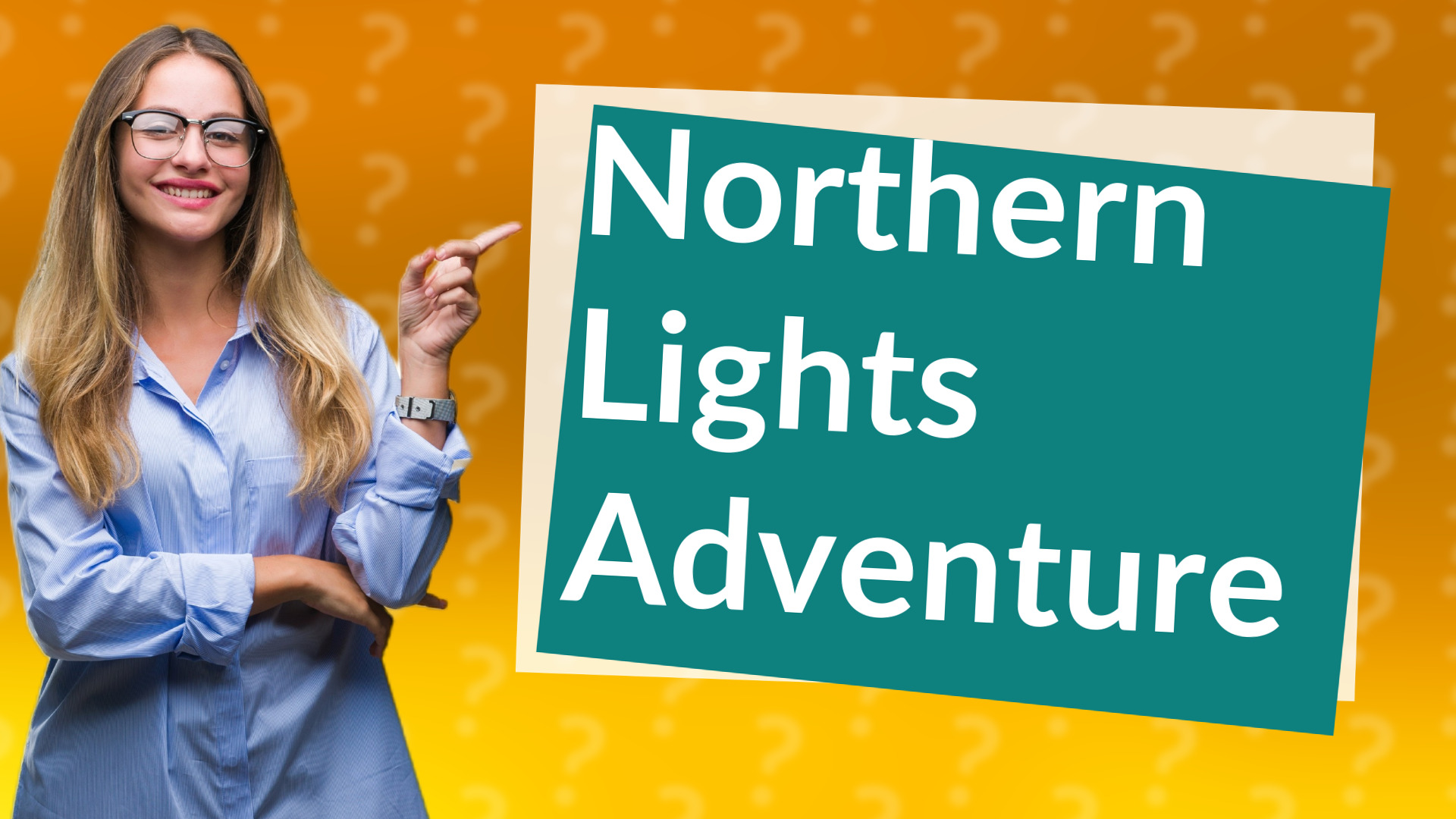 Northern Lights Adventure