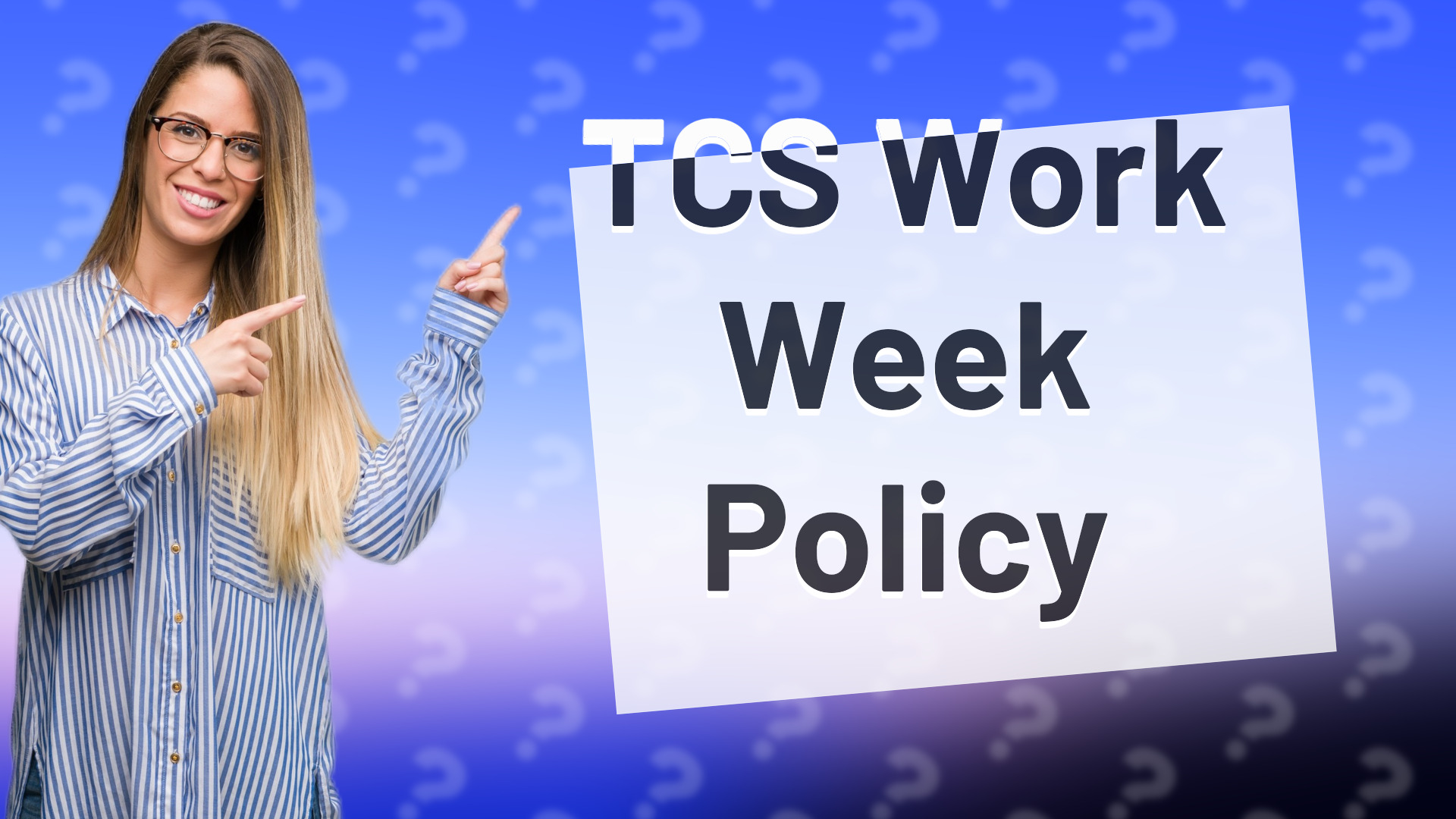 TCS Work Week Policy