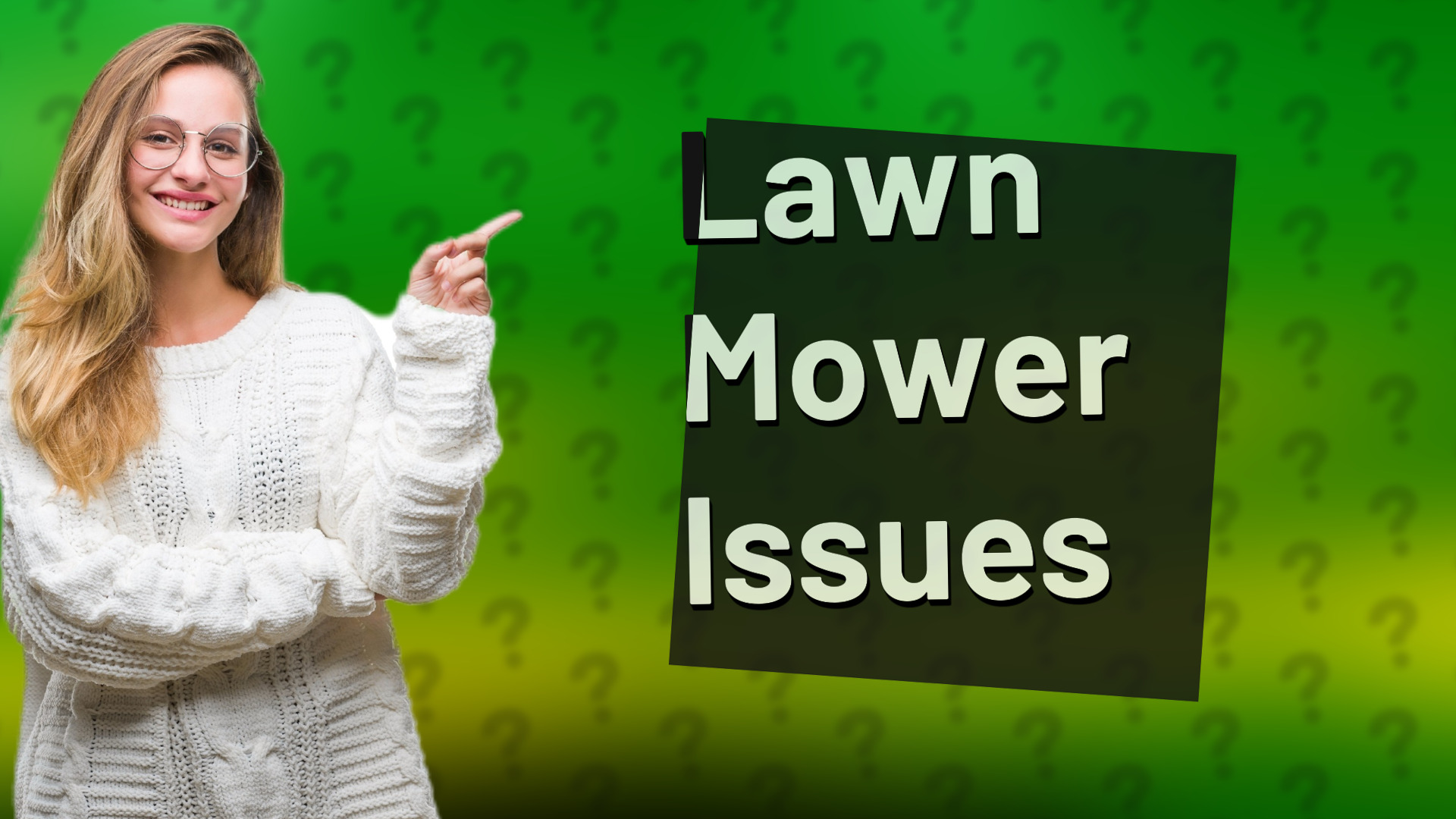Lawn Mower Issues