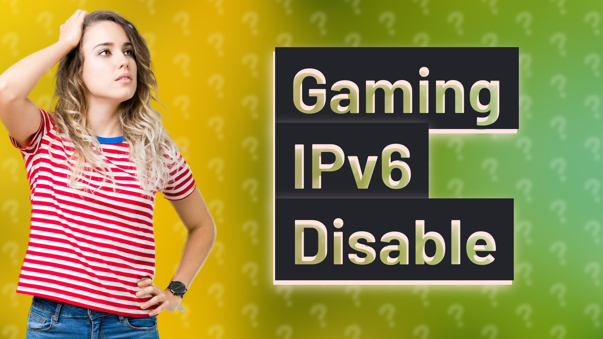 Gaming IPv6 Disable