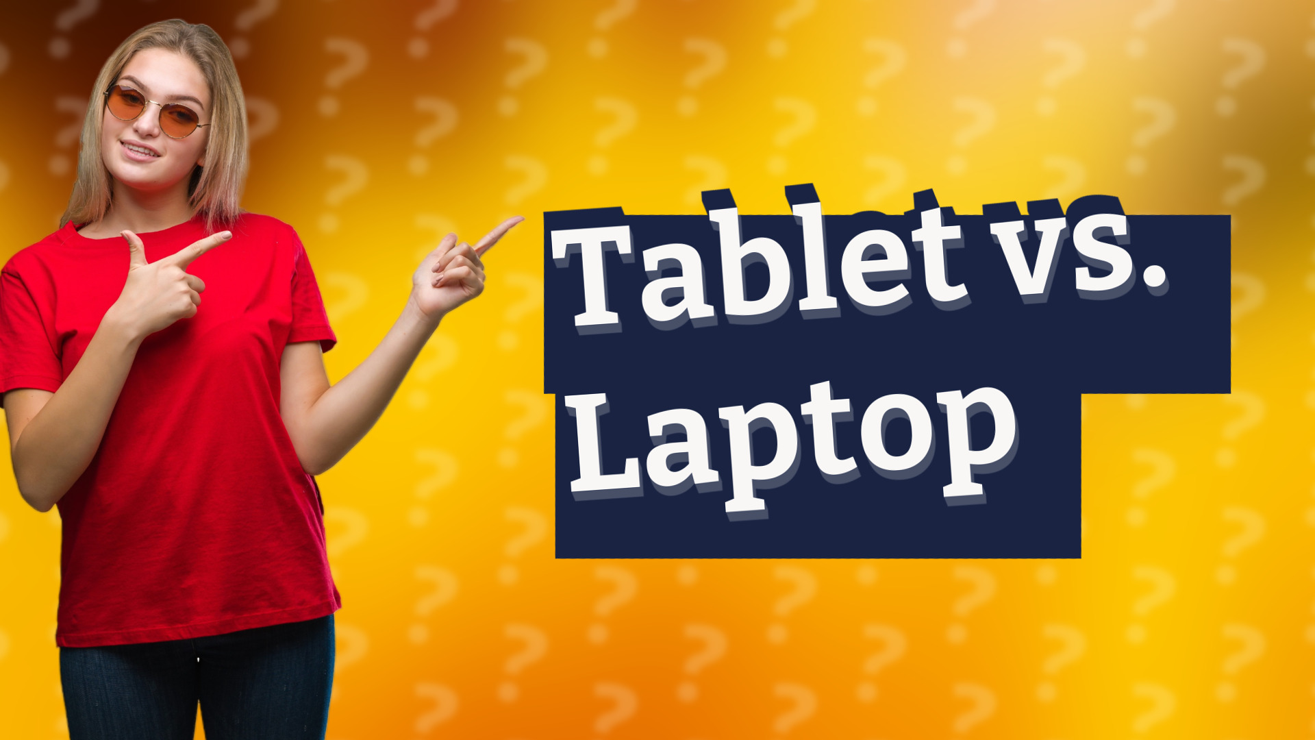 Tablet vs. Laptop