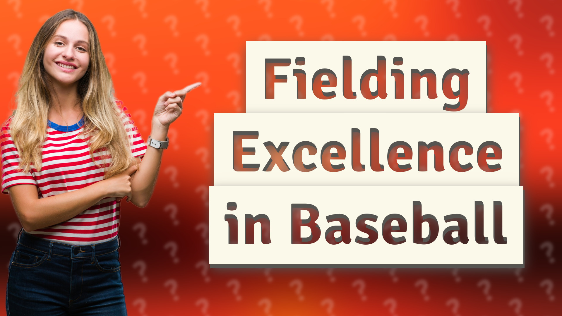 Fielding Excellence in Baseball