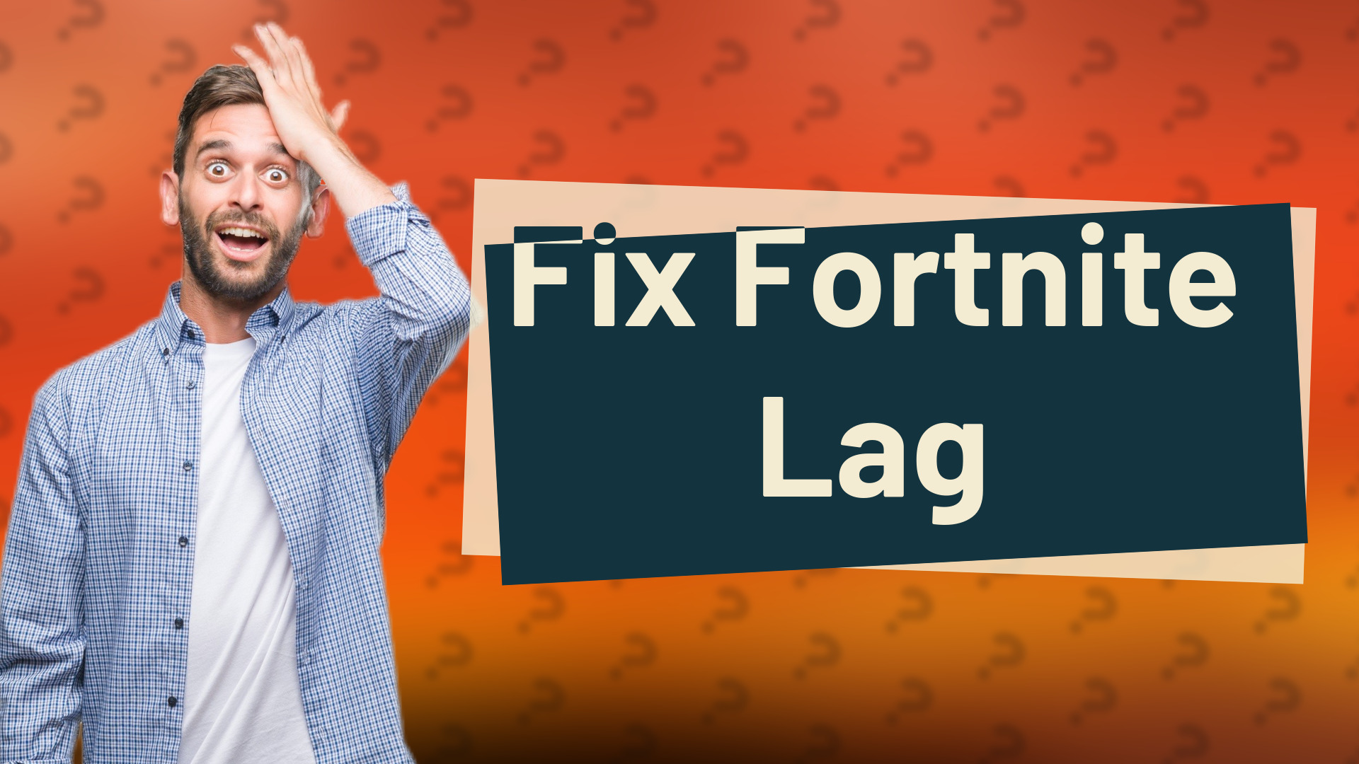 Fix Fortnite Lag