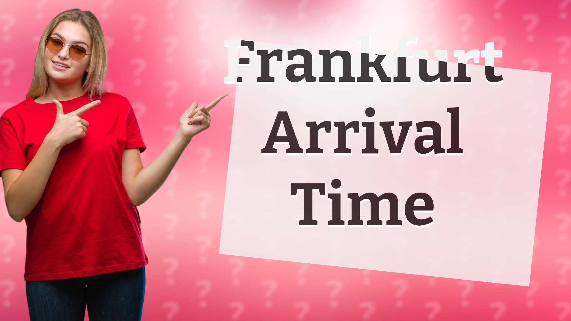 Frankfurt Arrival Time