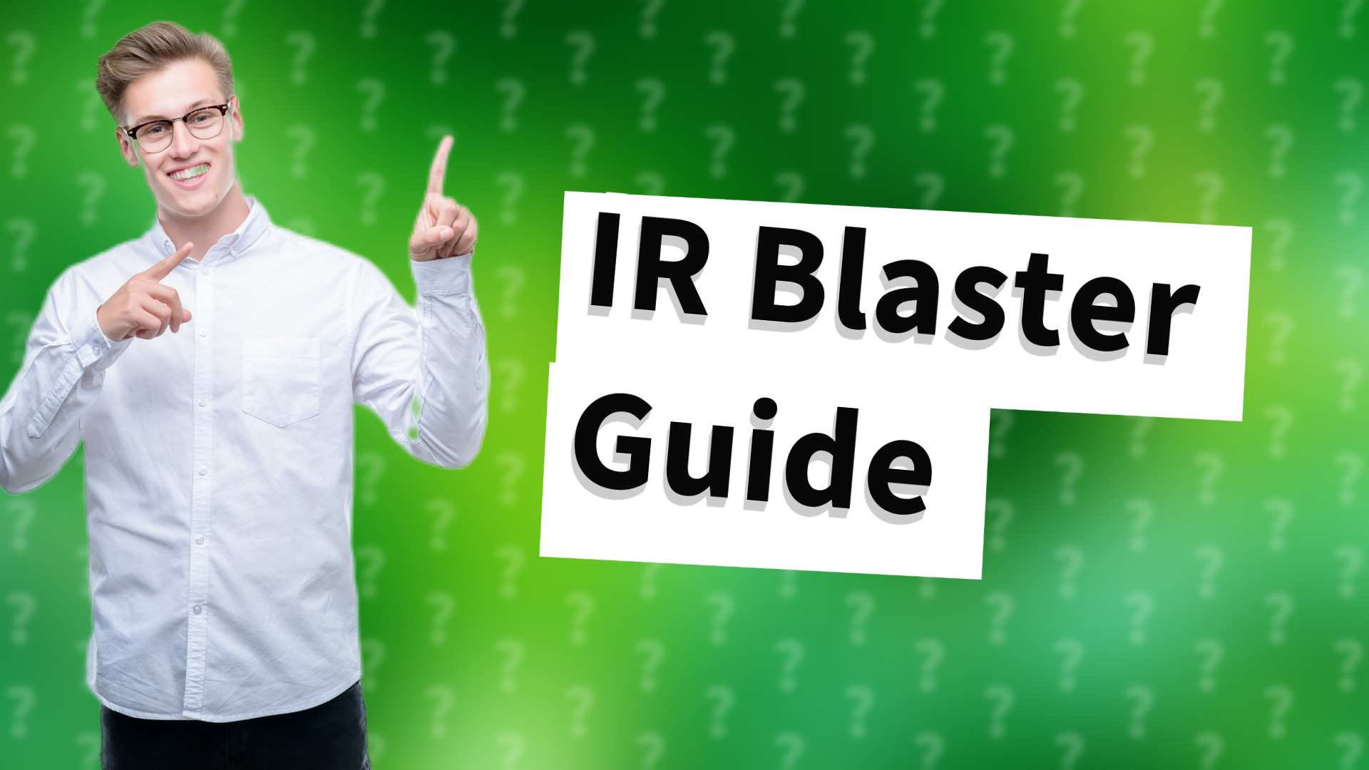 IR Blaster Guide