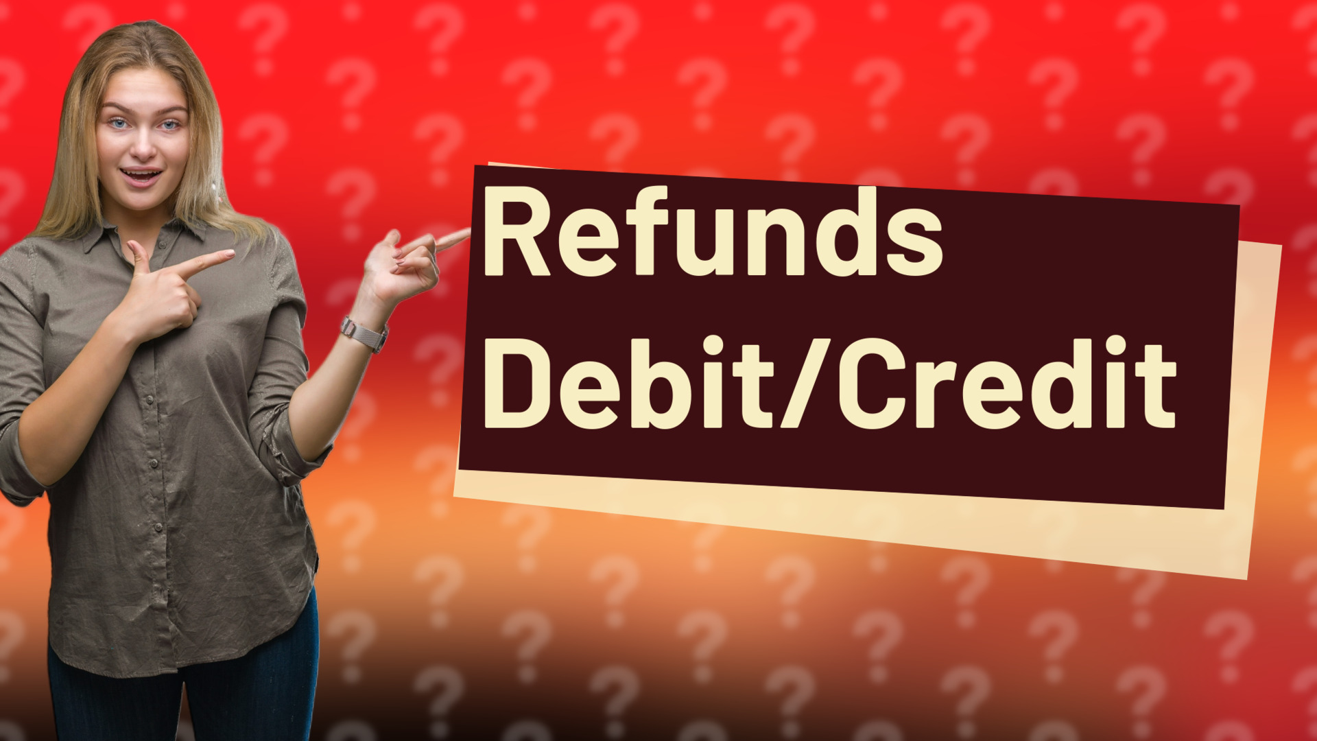Refunds Debit/Credit
