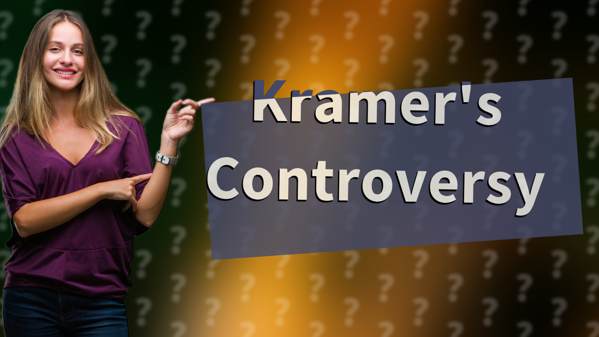 Kramer's Controversy