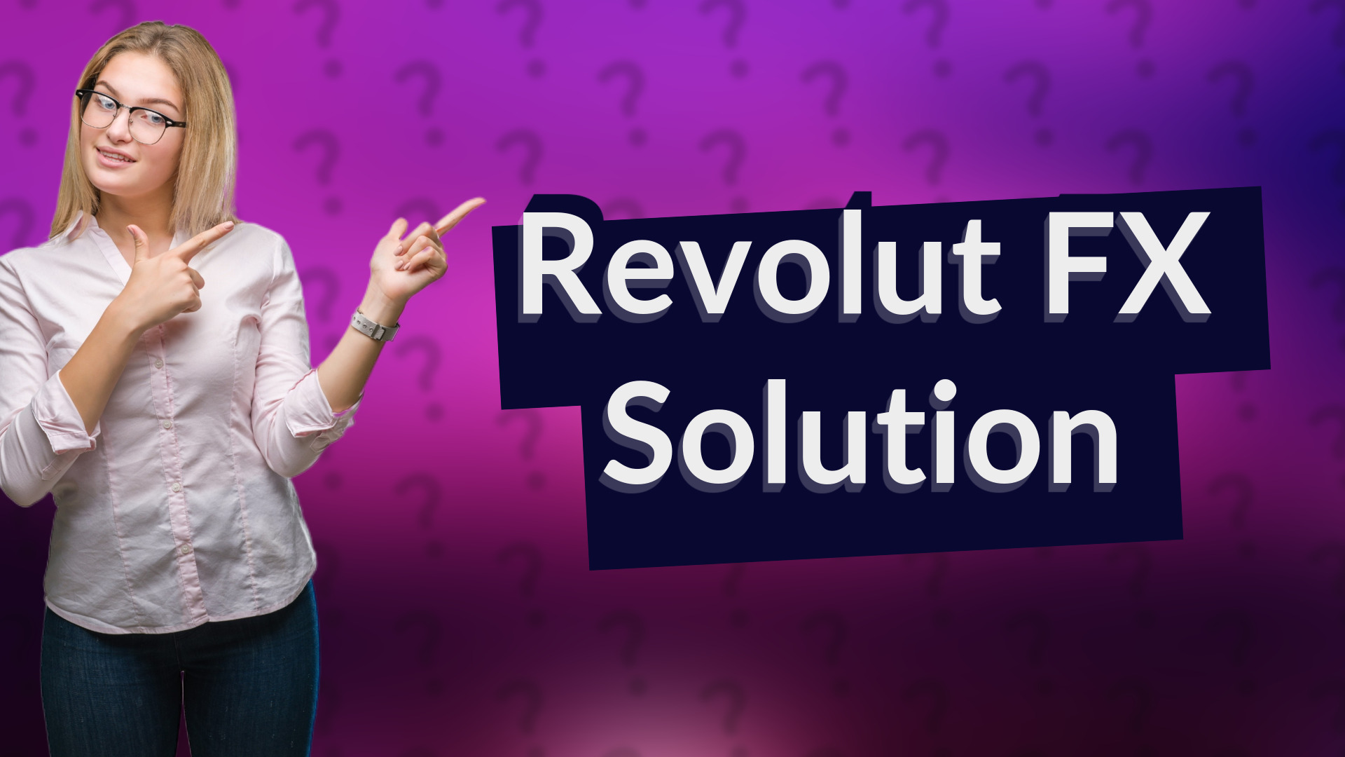 Revolut FX Solution