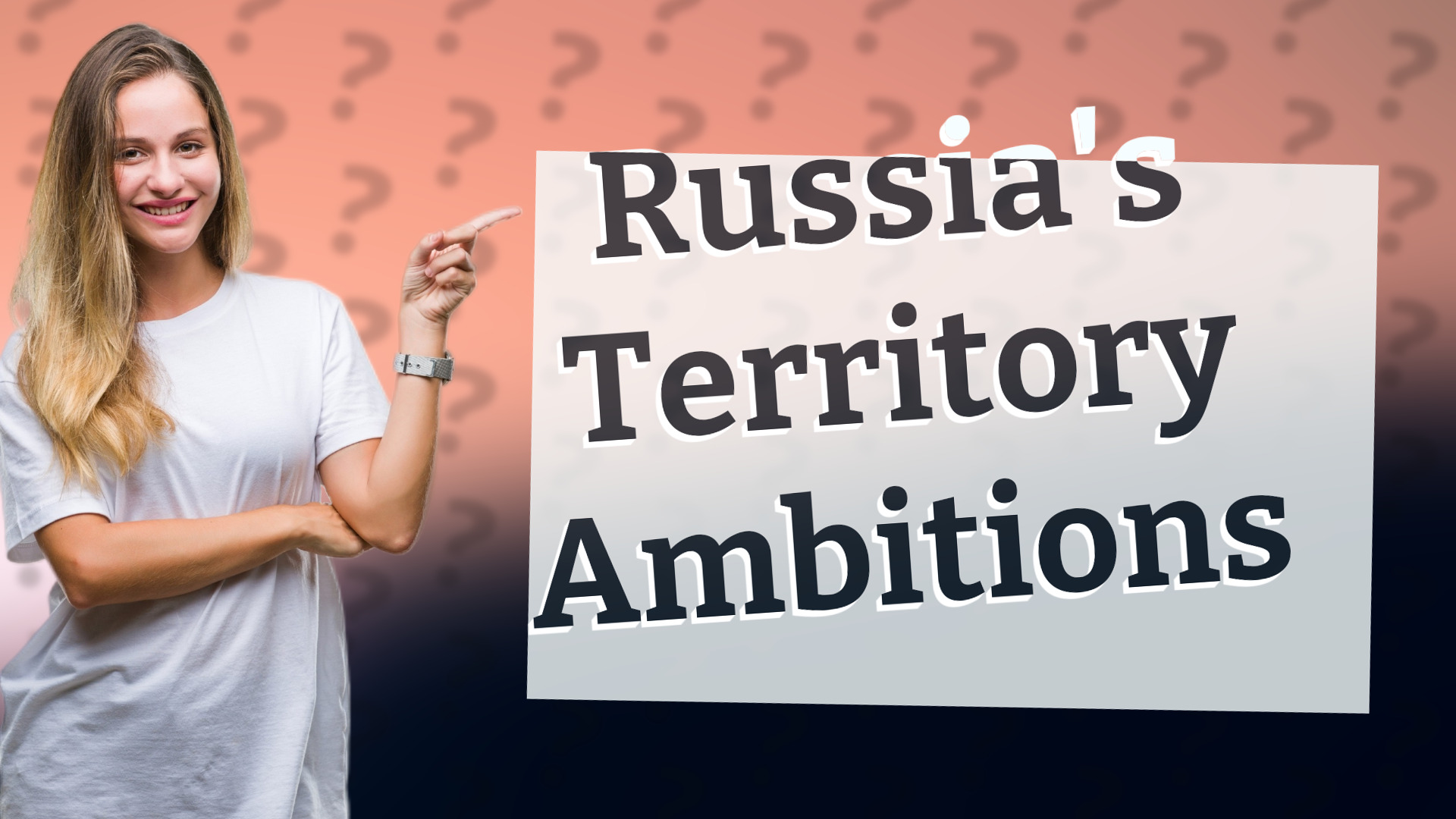 Russia's Territory Ambitions