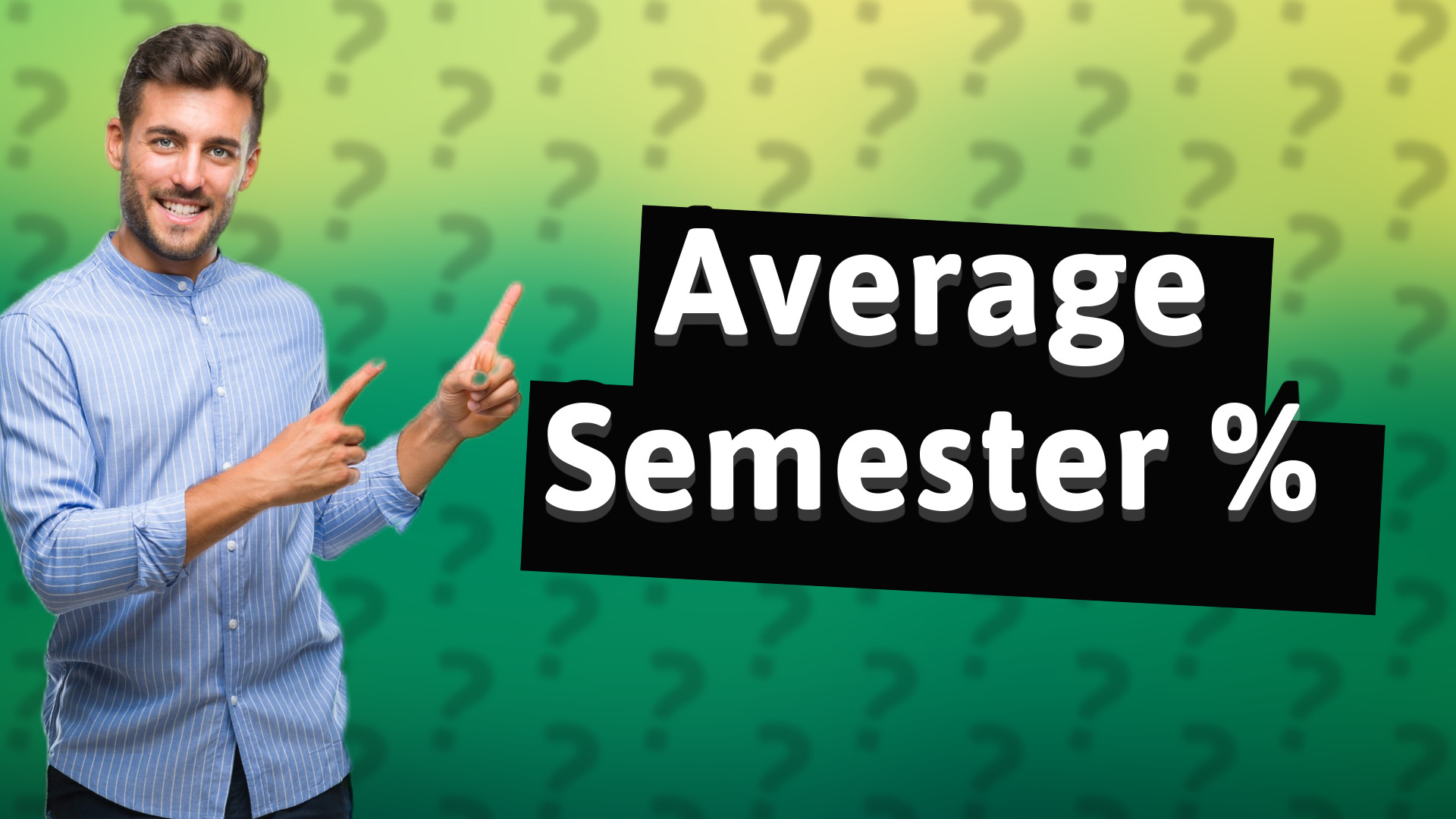 Average Semester %