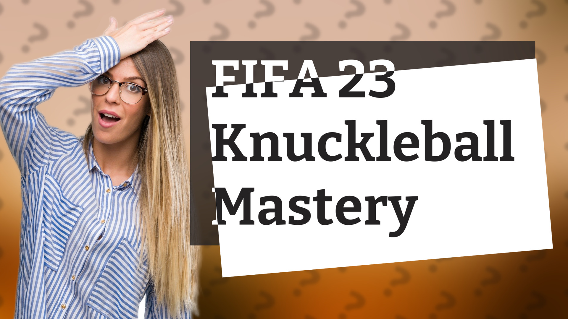 FIFA 23 Knuckleball Mastery