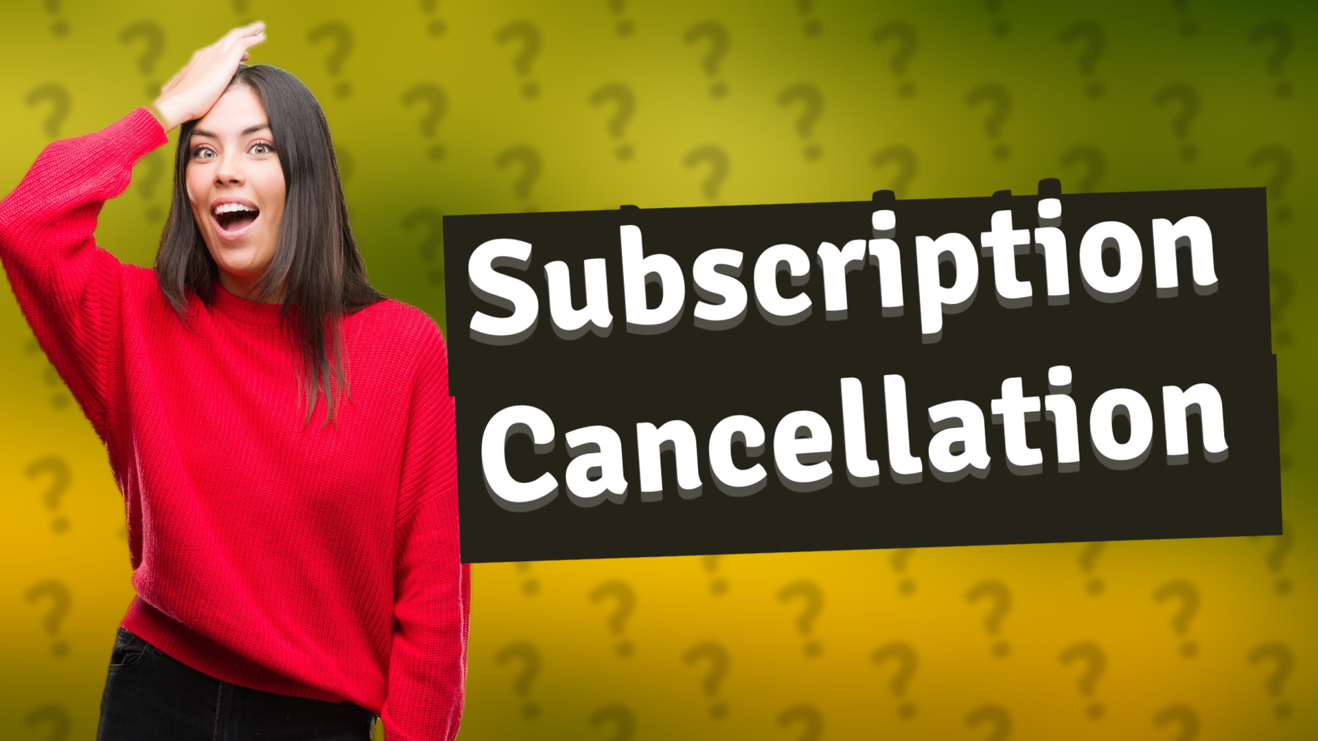 Subscription Cancellation