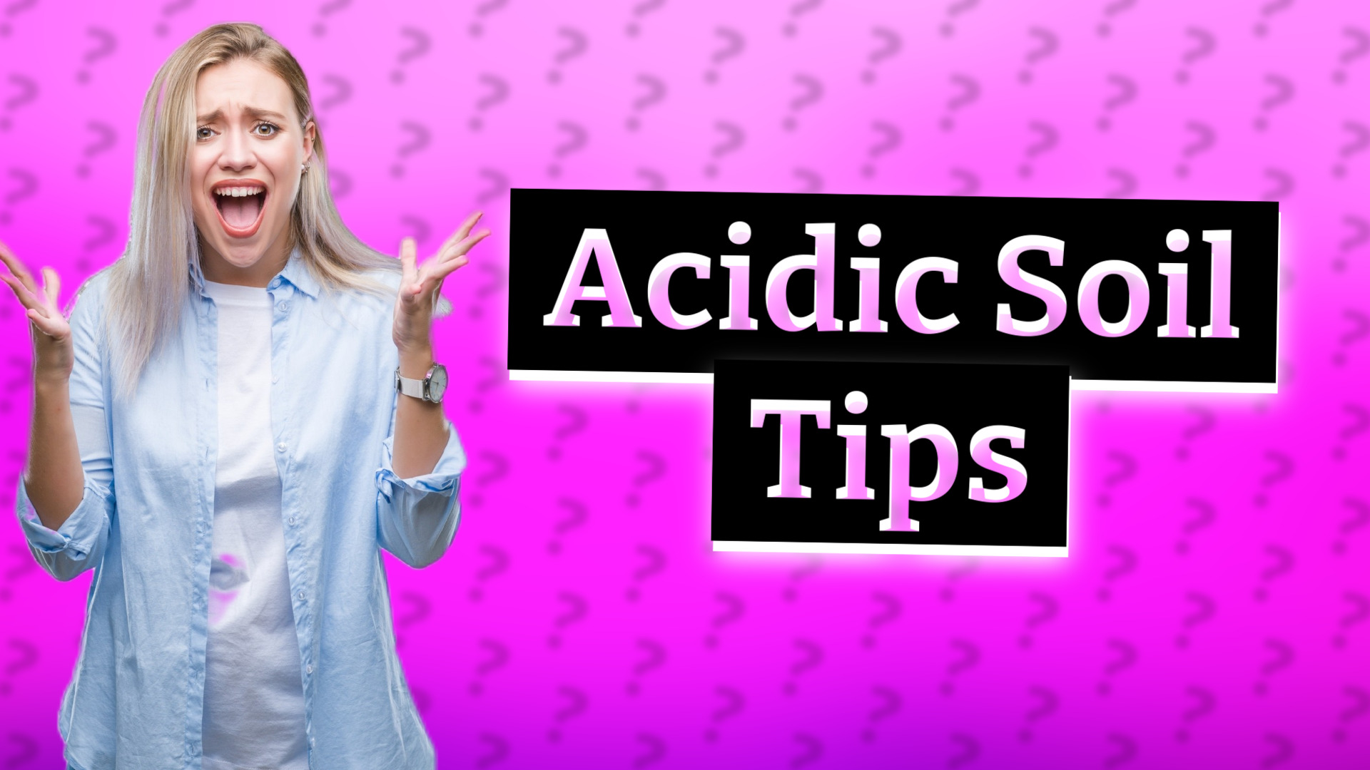 Acidic Soil Tips