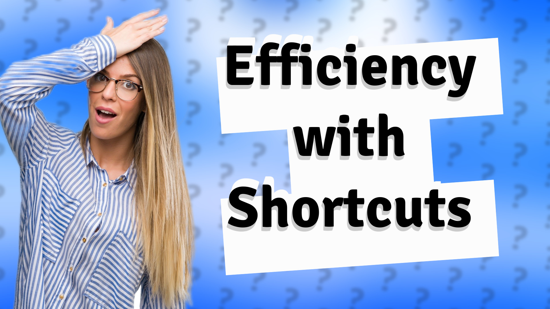Efficiency with Shortcuts