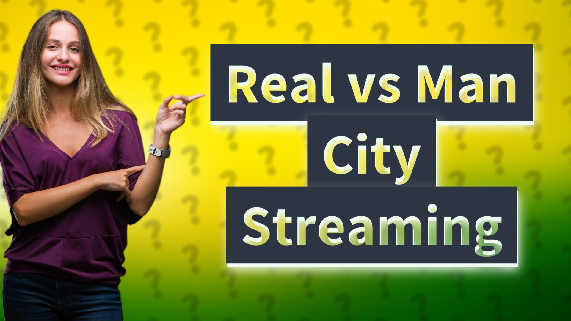 Real vs Man City Streaming