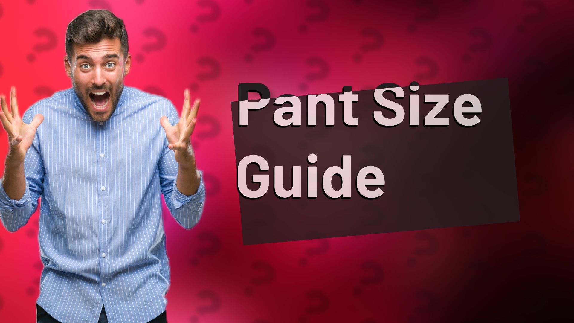 Pant Size Guide