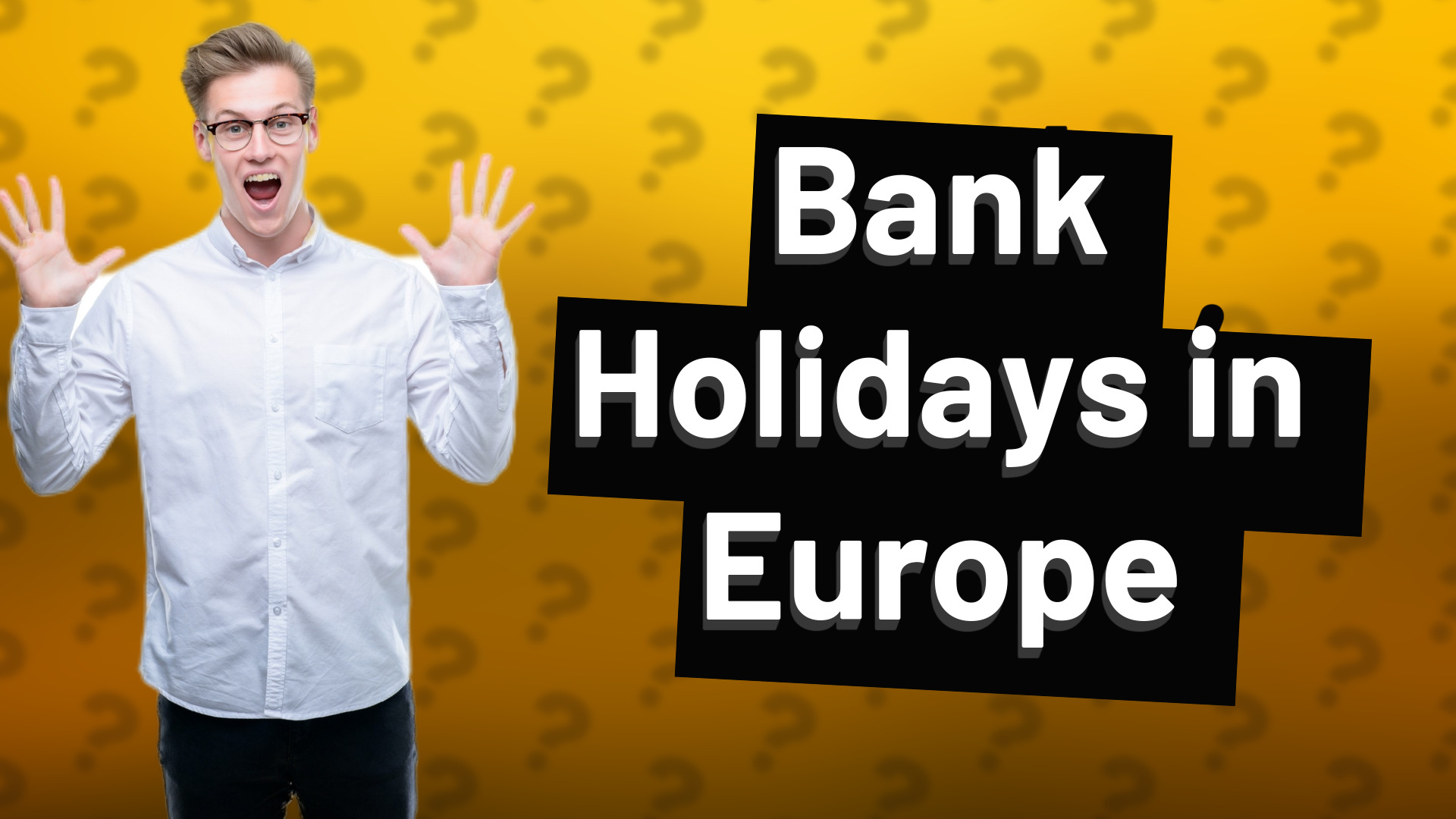 Bank Holidays in Europe