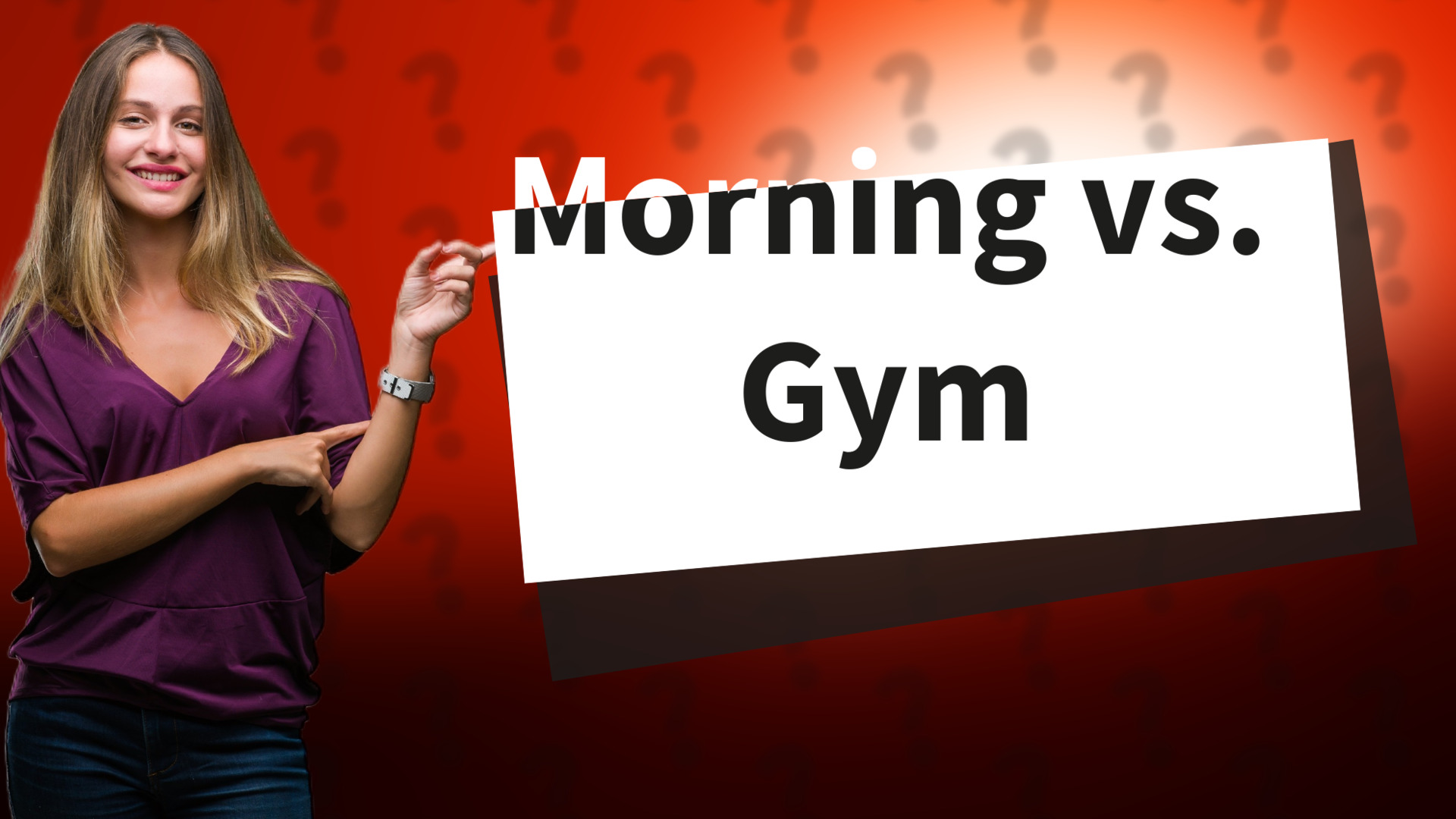 Morning vs. Gym