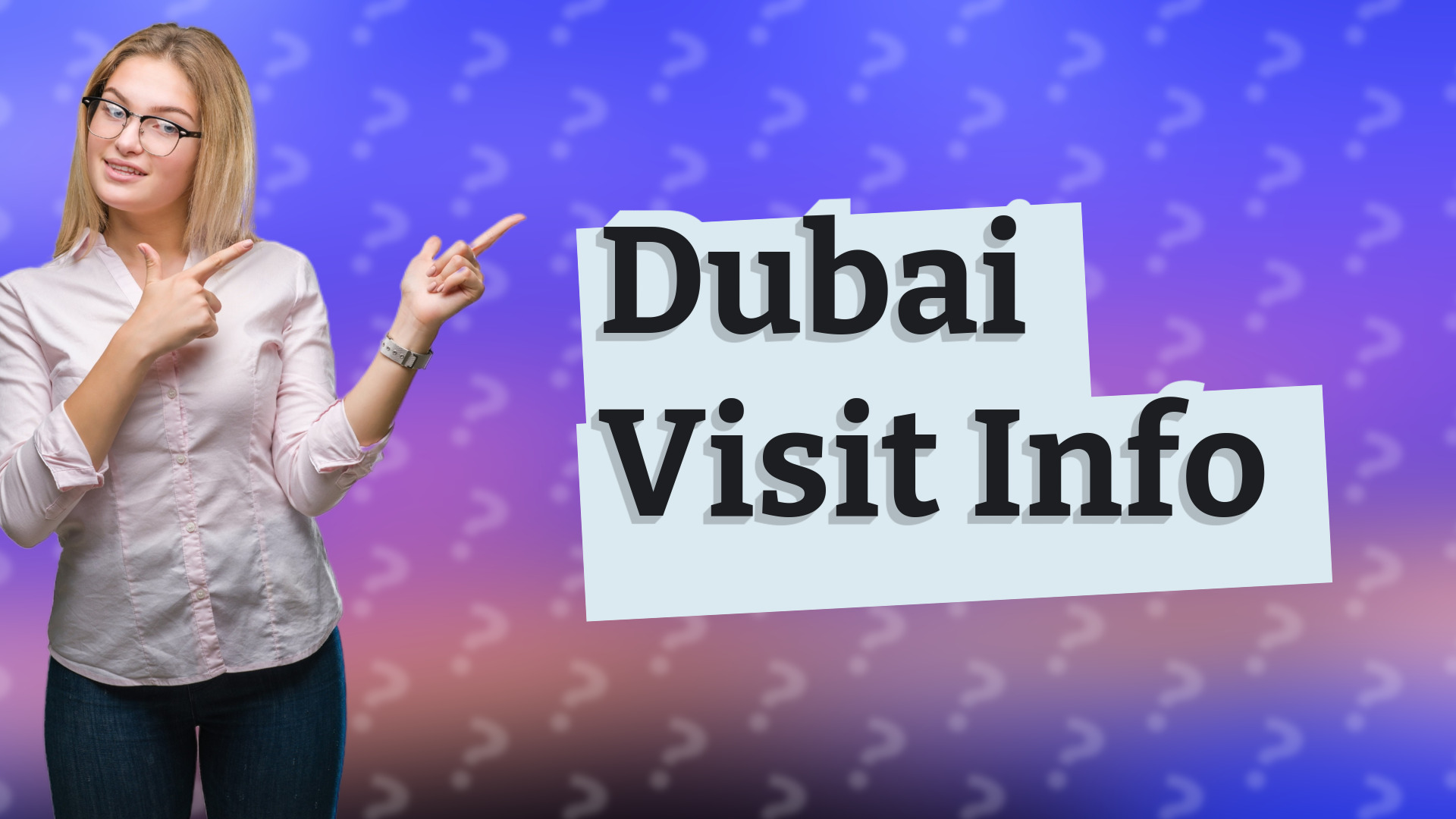 Dubai Visit Info