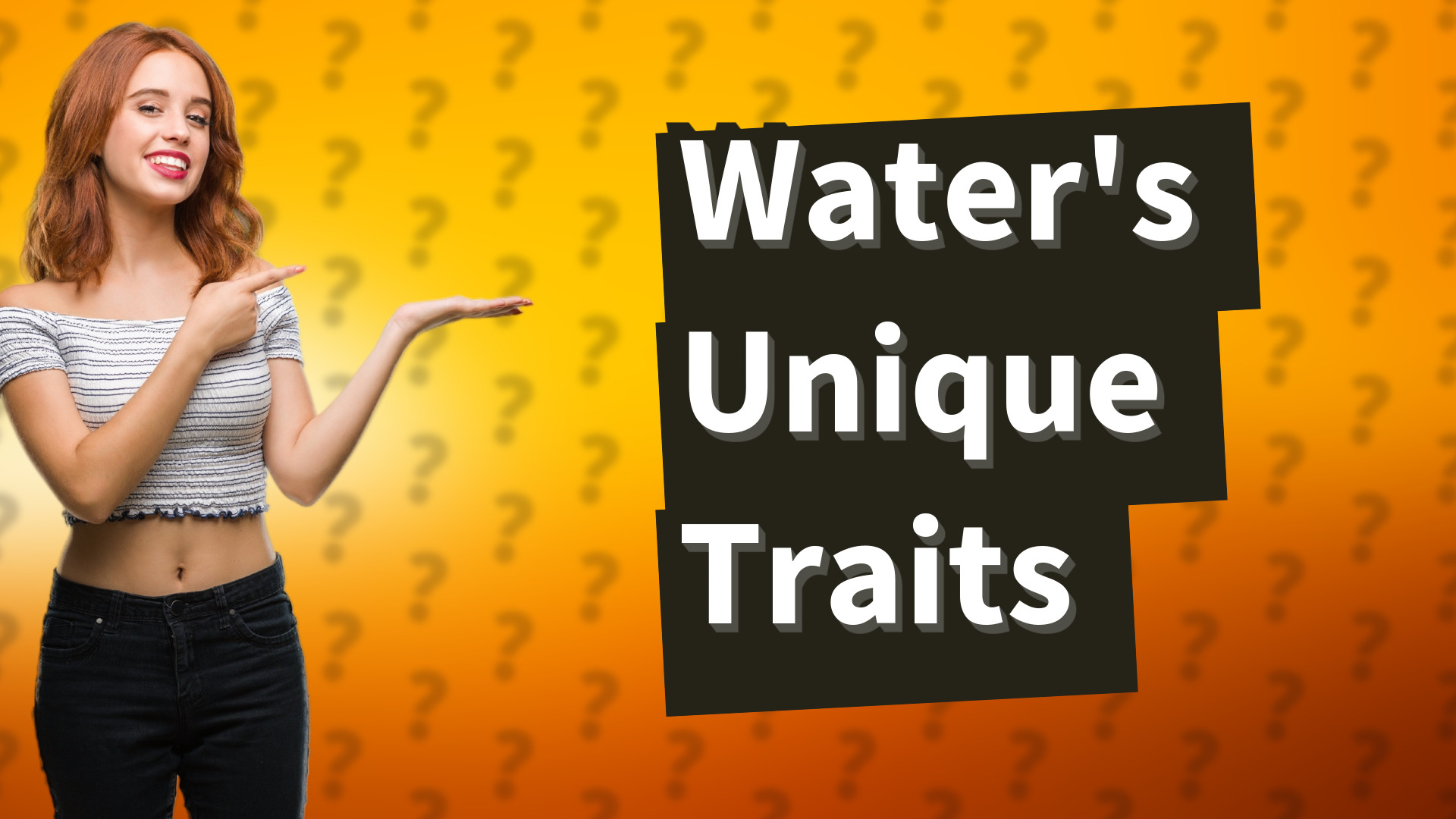 Water's Unique Traits