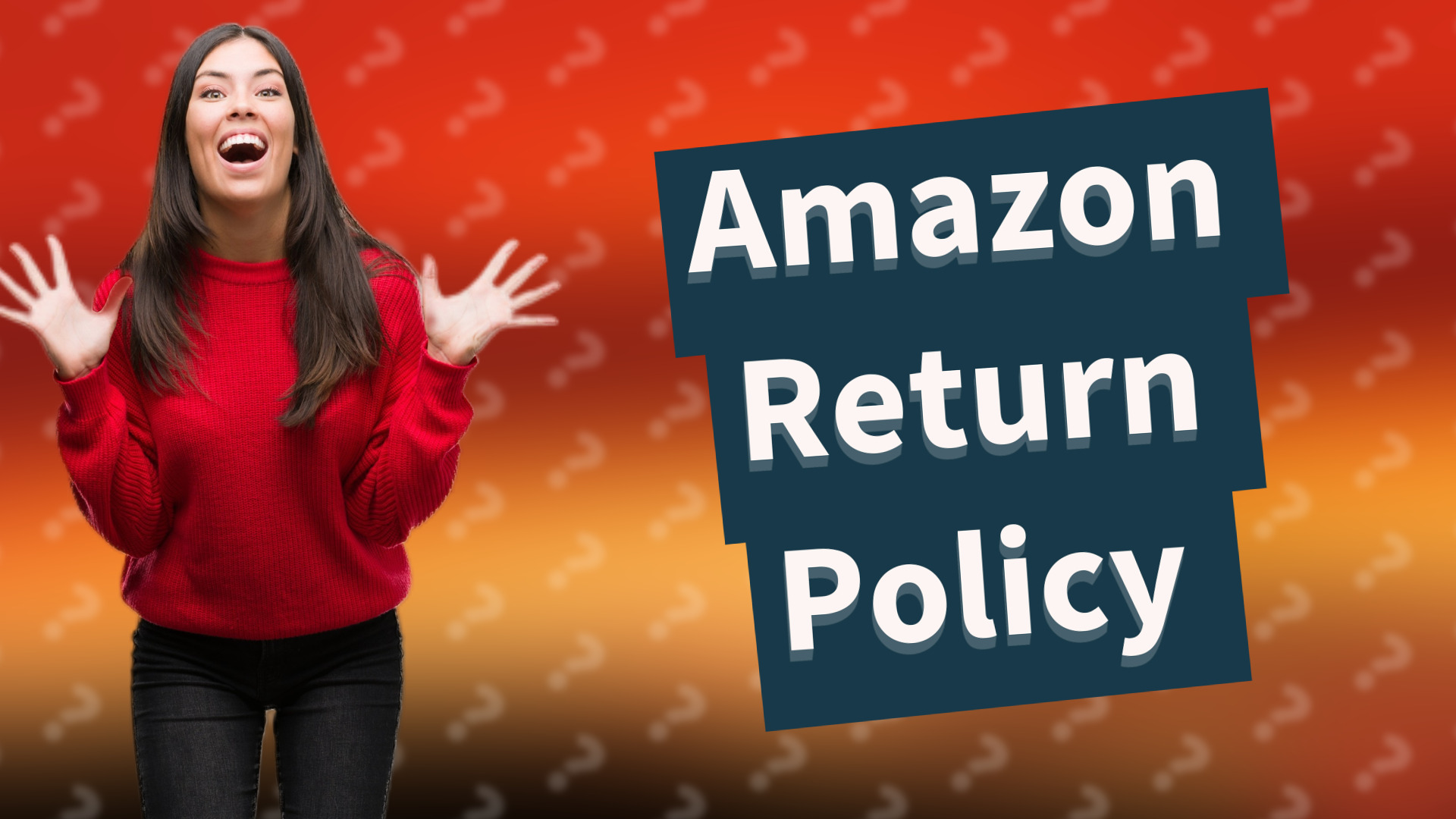 Amazon Return Policy
