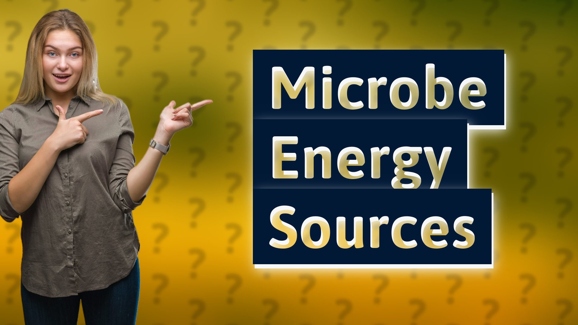 Microbe Energy Sources