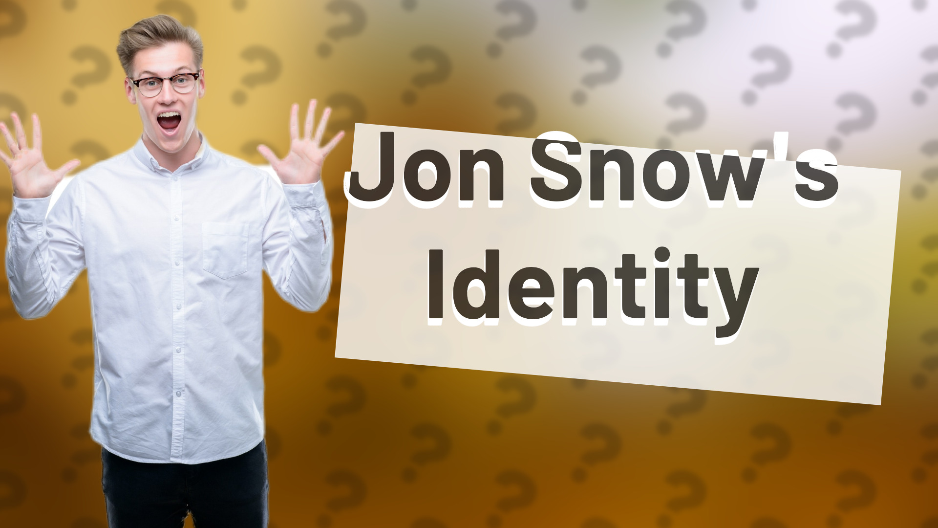 Jon Snow's Identity