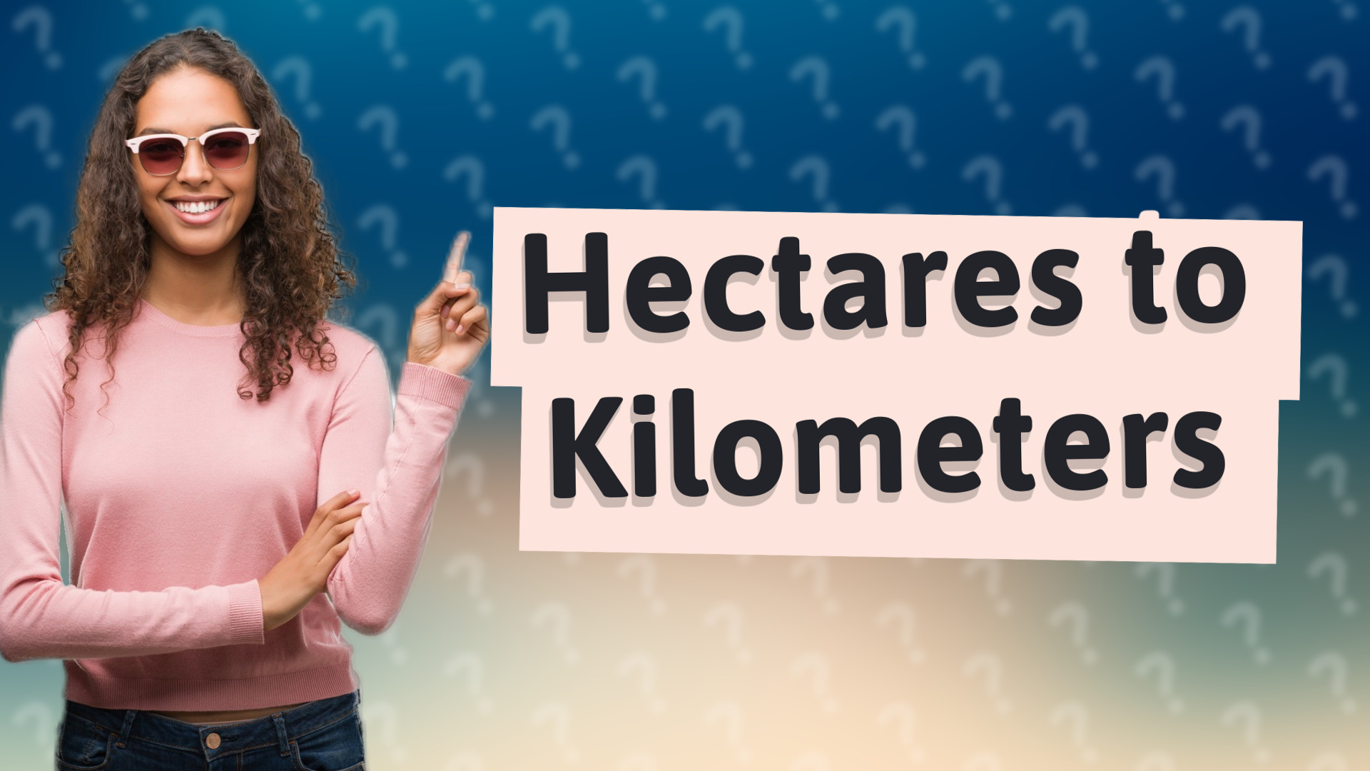 Hectares to Kilometers