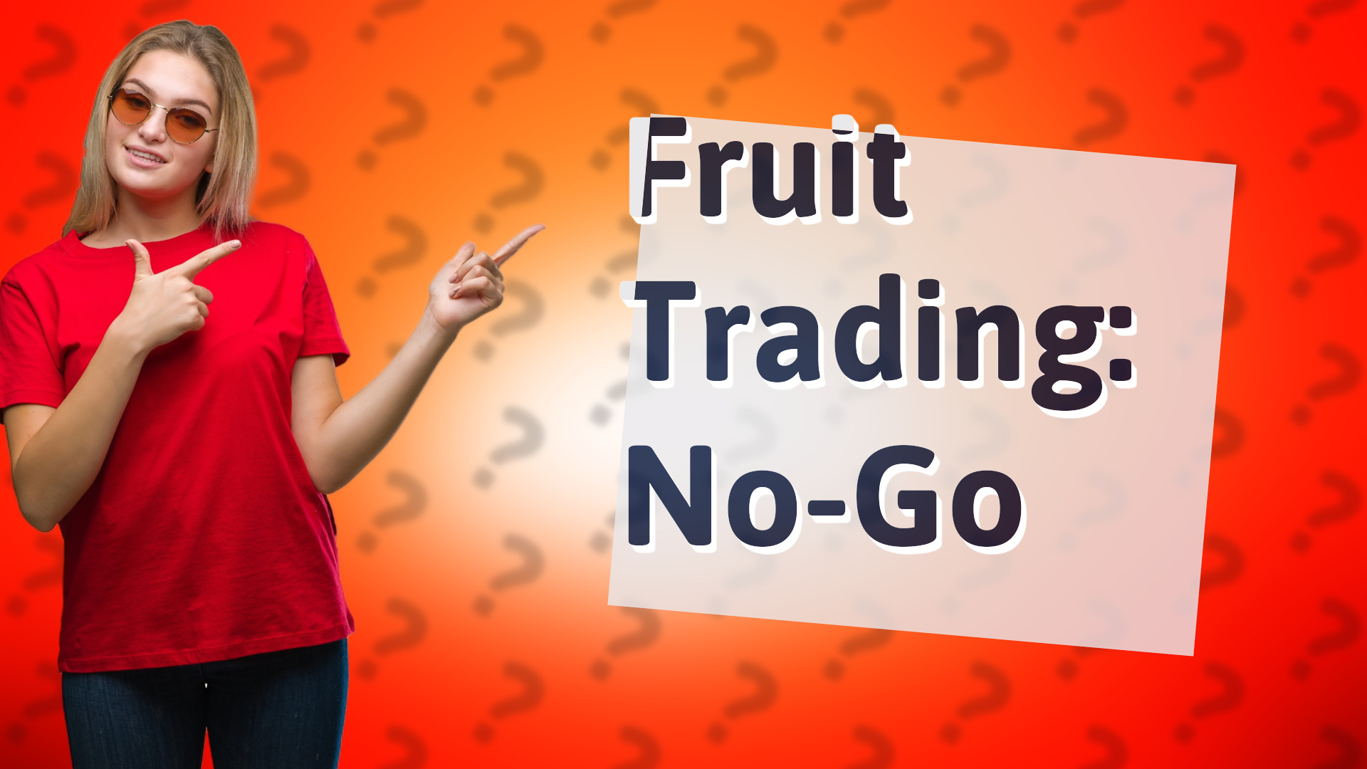 Fruit Trading: No-Go
