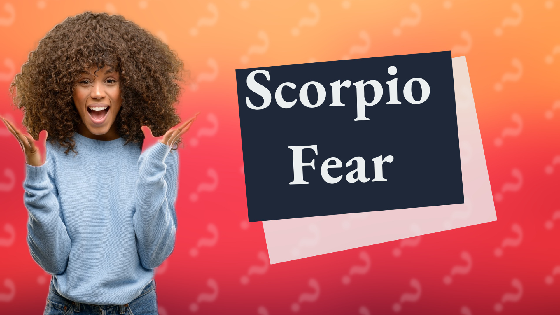Scorpio Fear